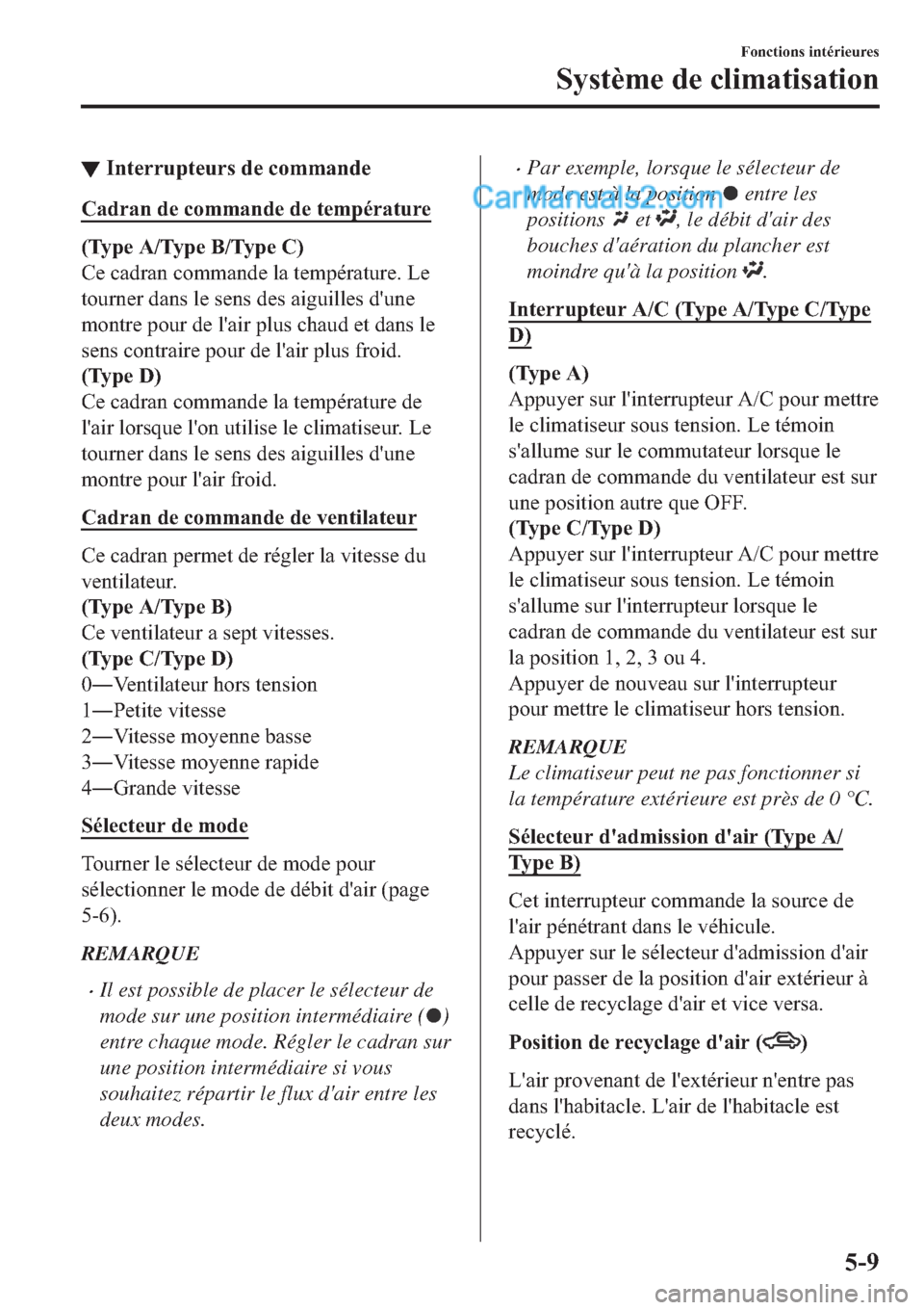 MAZDA MODEL 2 2019  Manuel du propriétaire (in French) ▼�,�Q�W�H�U�U�X�S�W�H�X�U�V��G�H��F�R�P�P�D�Q�G�H
�&�D�G�U�D�Q��G�H��F�R�P�P�D�Q�G�H��G�H��W�H�P�S�p�U�D�W�X�U�H
��7�\�S�H��$��7�\�S�H��%��7�\�S�H��&�
�&�H��F�D�G�U�D�Q��F�R�P�P�D�Q�G