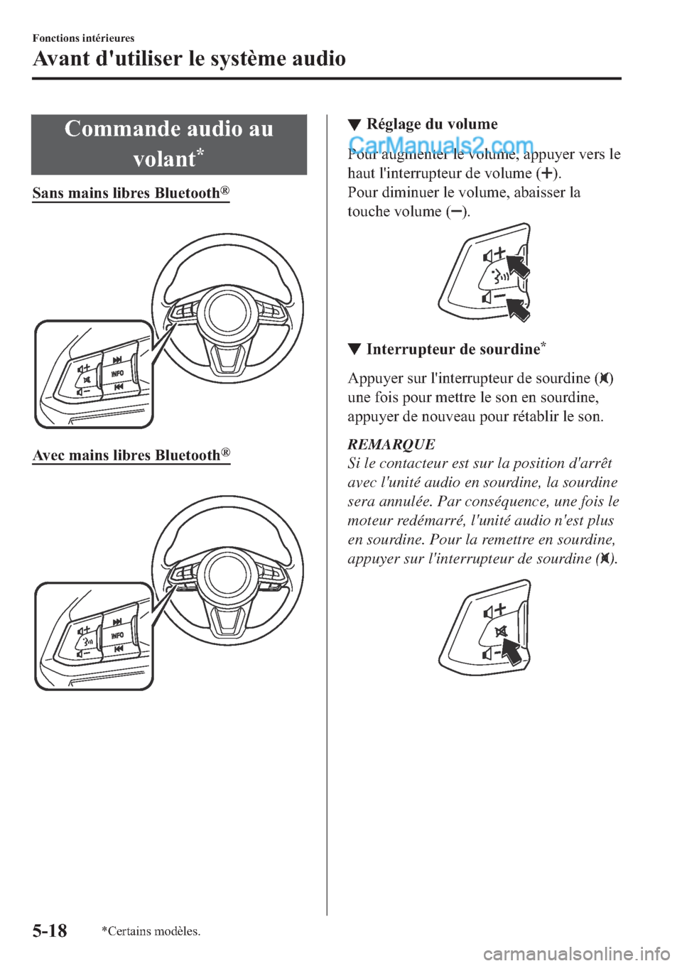 MAZDA MODEL 2 2019  Manuel du propriétaire (in French) �&�R�P�P�D�Q�G�H��D�X�G�L�R��D�X
�Y�R�O�D�Q�W
�
�6�D�Q�V��P�D�L�Q�V��O�L�E�U�H�V��%�O�X�H�W�R�R�W�K�Š
�
�$�Y�H�F��P�D�L�Q�V��O�L�E�U�H�V��%�O�X�H�W�R�R�W�K�Š
�
▼▼�5�p�J�O�D�J�H��G�X�