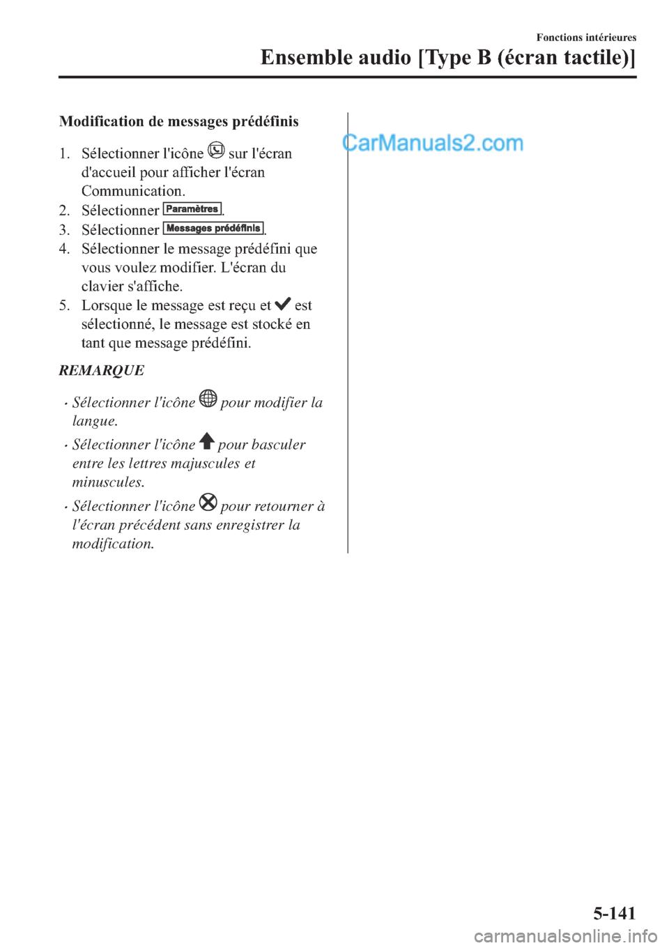 MAZDA MODEL 2 2019  Manuel du propriétaire (in French) �0�R�G�L�I�L�F�D�W�L�R�Q��G�H��P�H�V�V�D�J�H�V��S�U�p�G�p�I�L�Q�L�V
�� �6�p�O�H�F�W�L�R�Q�Q�H�U��O�
�L�F�{�Q�H�
��V�X�U��O�
�p�F�U�D�Q
�G�
�D�F�F�X�H�L�O��S�R�X�U��D�I�I�L�F�K�H�U��O�
�p�F