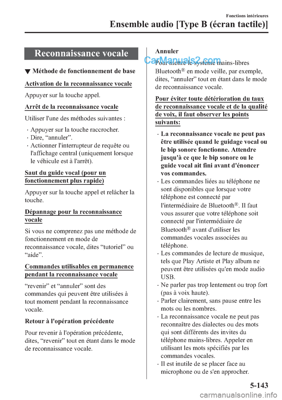 MAZDA MODEL 2 2019  Manuel du propriétaire (in French) �5�H�F�R�Q�Q�D�L�V�V�D�Q�F�H��Y�R�F�D�O�H
▼�0�p�W�K�R�G�H��G�H��I�R�Q�F�W�L�R�Q�Q�H�P�H�Q�W��G�H��E�D�V�H
�$�F�W�L�Y�D�W�L�R�Q��G�H��O�D��U�H�F�R�Q�Q�D�L�V�V�D�Q�F�H��Y�R�F�D�O�H
�$�S�S�X�\