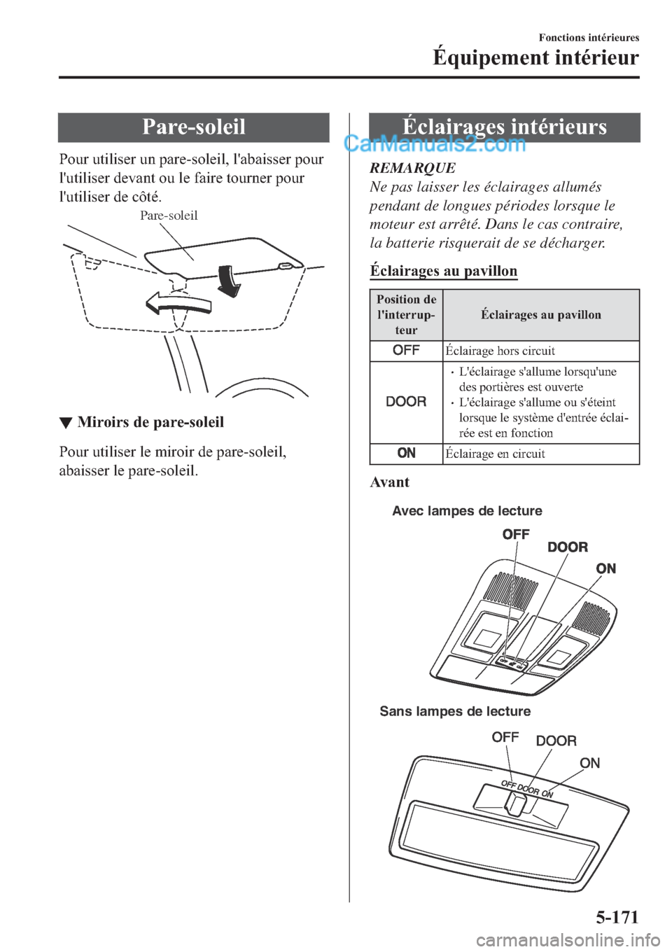 MAZDA MODEL 2 2019  Manuel du propriétaire (in French) �3�D�U�H��V�R�O�H�L�O
�3�R�X�U��X�W�L�O�L�V�H�U��X�Q��S�D�U�H��V�R�O�H�L�O���O�
�D�E�D�L�V�V�H�U��S�R�X�U
�O�
�X�W�L�O�L�V�H�U��G�H�Y�D�Q�W��R�X��O�H��I�D�L�U�H��W�R�X�U�Q�H�U��S�R�X�U
�