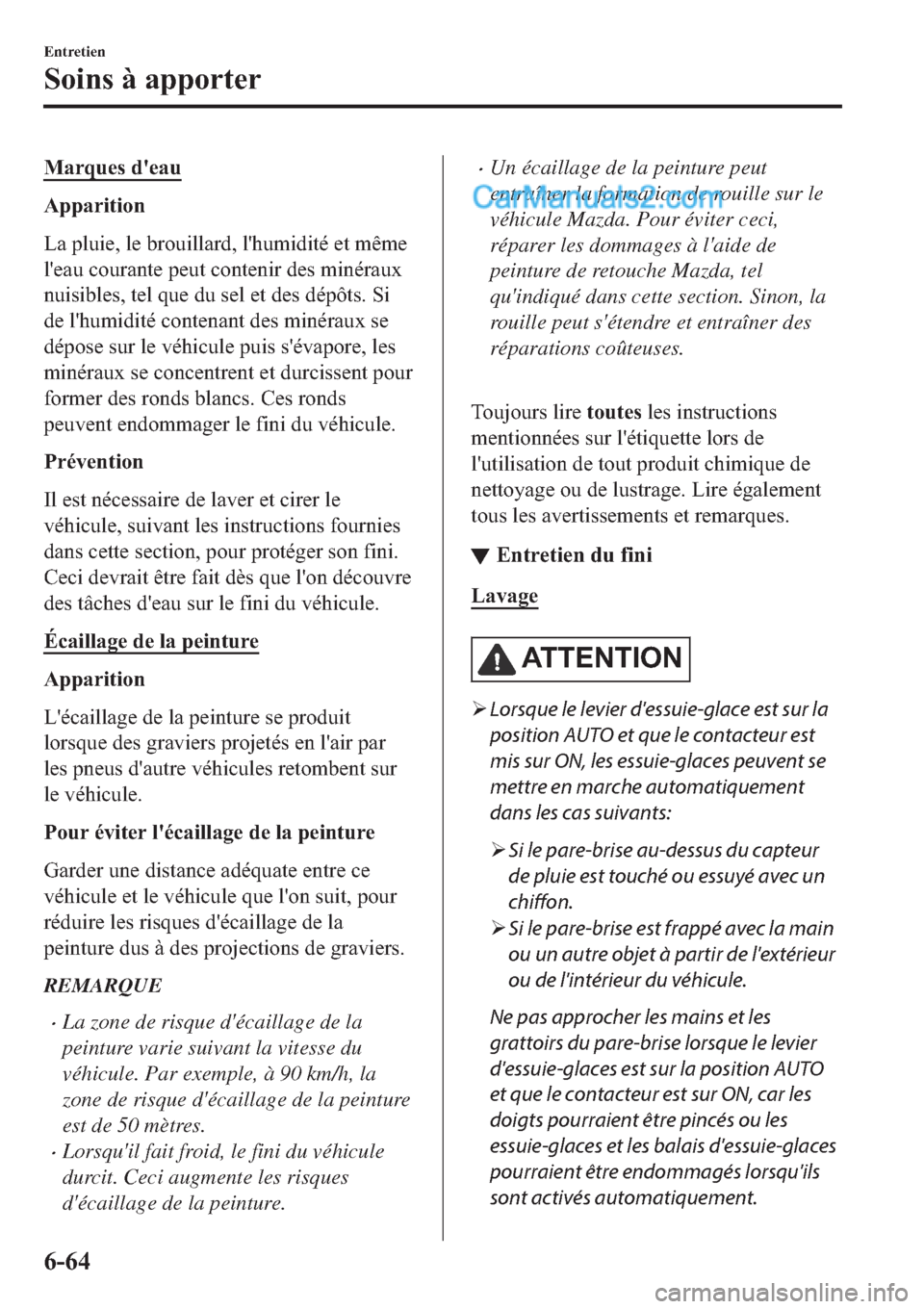 MAZDA MODEL 2 2019  Manuel du propriétaire (in French) �0�D�U�T�X�H�V��G�
�H�D�X
�$�S�S�D�U�L�W�L�R�Q
�/�D��S�O�X�L�H���O�H��E�U�R�X�L�O�O�D�U�G���O�
�K�X�P�L�G�L�W�p��H�W��P�r�P�H
�O�
�H�D�X��F�R�X�U�D�Q�W�H��S�H�X�W��F�R�Q�W�H�Q�L�U��G�H�V�
