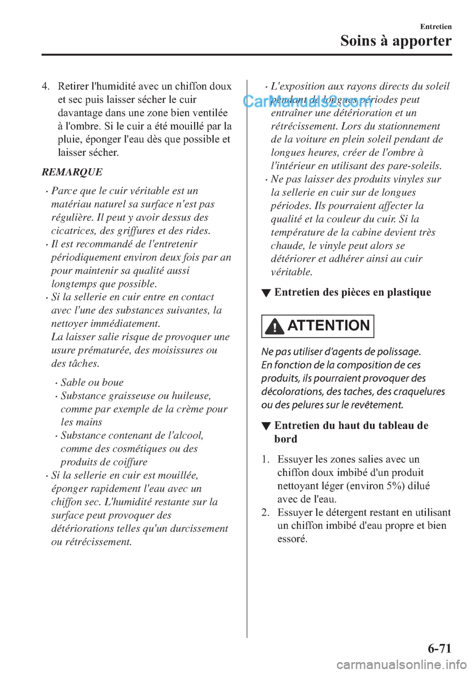 MAZDA MODEL 2 2019  Manuel du propriétaire (in French) �� �5�H�W�L�U�H�U��O�
�K�X�P�L�G�L�W�p��D�Y�H�F��X�Q��F�K�L�I�I�R�Q��G�R�X�[
�H�W��V�H�F��S�X�L�V��O�D�L�V�V�H�U��V�p�F�K�H�U��O�H��F�X�L�U
�G�D�Y�D�Q�W�D�J�H��G�D�Q�V��X�Q�H��]�R�Q�H�