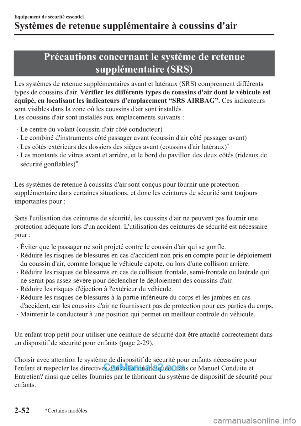 MAZDA MODEL 2 2019  Manuel du propriétaire (in French) �3�U�p�F�D�X�W�L�R�Q�V��F�R�Q�F�H�U�Q�D�Q�W��O�H��V�\�V�W�q�P�H��G�H��U�H�W�H�Q�X�H
�V�X�S�S�O�p�P�H�Q�W�D�L�U�H���6�5�6�
�/�H�V��V�\�V�W�q�P�H�V��G�H��U�H�W�H�Q�X�H��V�X�S�S�O�p�P�H�Q�W�D