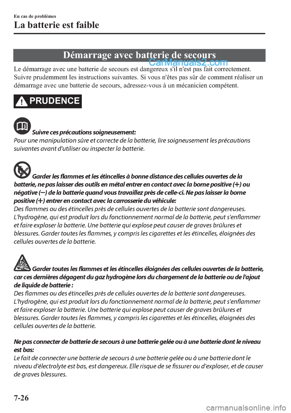 MAZDA MODEL 2 2019  Manuel du propriétaire (in French) ��p�P�D�U�U�D�J�H��D�Y�H�F��E�D�W�W�H�U�L�H��G�H��V�H�F�R�X�U�V
�/�H��G�p�P�D�U�U�D�J�H��D�Y�H�F��X�Q�H��E�D�W�W�H�U�L�H��G�H��V�H�F�R�X�U�V��H�V�W��G�D�Q�J�H�U�H�X�[��V�
�L�O��Q�
�H�V�