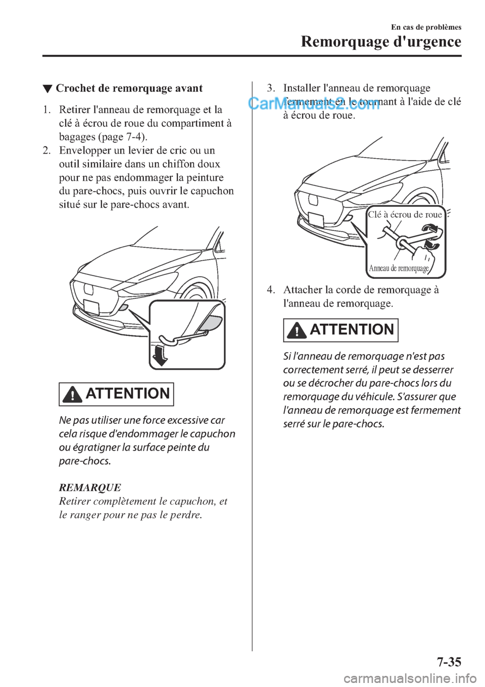 MAZDA MODEL 2 2019  Manuel du propriétaire (in French) ▼�&�U�R�F�K�H�W��G�H��U�H�P�R�U�T�X�D�J�H��D�Y�D�Q�W
�� �5�H�W�L�U�H�U��O�
�D�Q�Q�H�D�X��G�H��U�H�P�R�U�T�X�D�J�H��H�W��O�D
�F�O�p��j��p�F�U�R�X��G�H��U�R�X�H��G�X��F�R�P�S�D�U�W�L�P