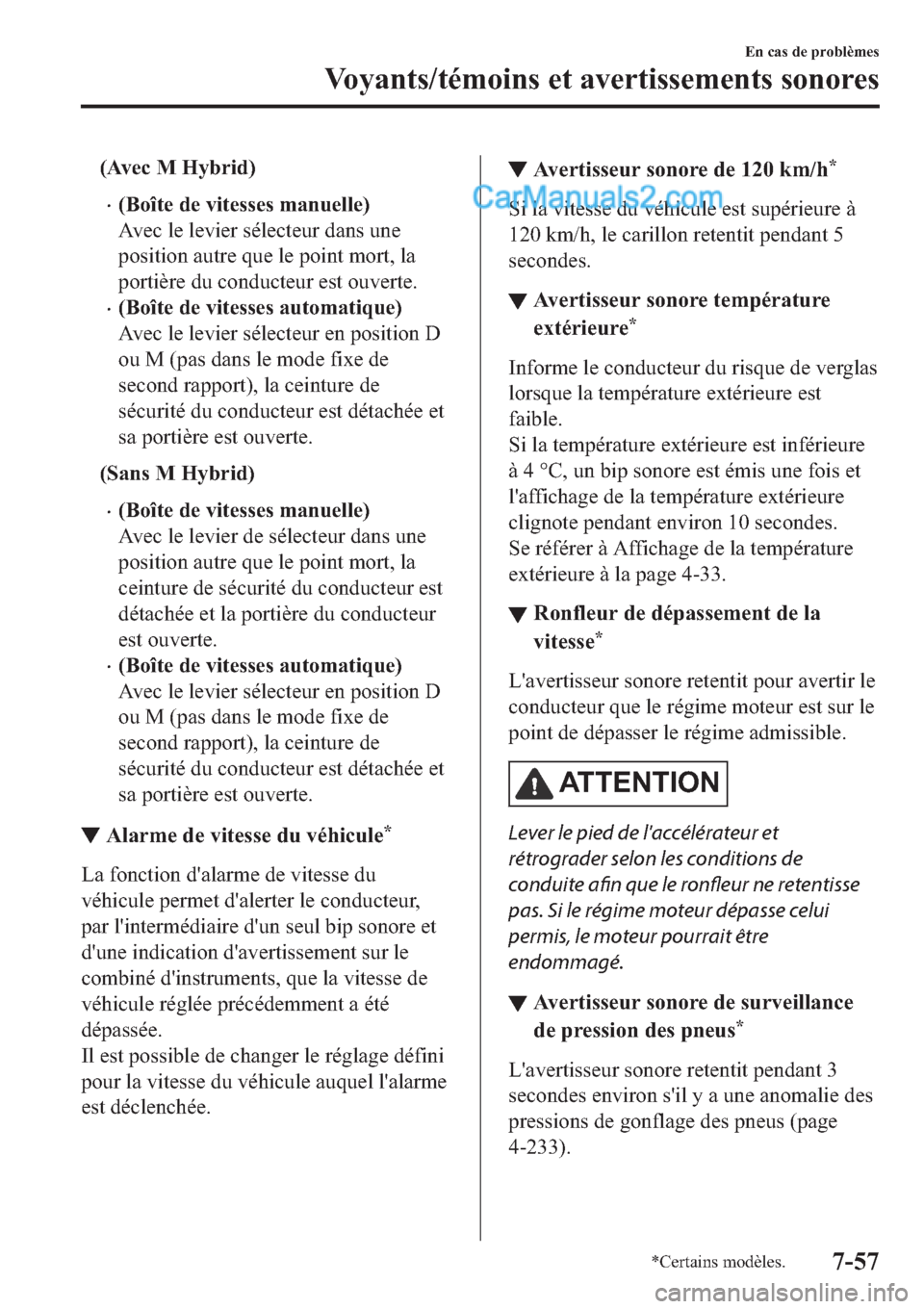 MAZDA MODEL 2 2019  Manuel du propriétaire (in French) ��$�Y�H�F��0��+�\�E�U�L�G�
�x��%�R�v�W�H��G�H��Y�L�W�H�V�V�H�V��P�D�Q�X�H�O�O�H�
�$�Y�H�F��O�H��O�H�Y�L�H�U��V�p�O�H�F�W�H�X�U��G�D�Q�V��X�Q�H
�S�R�V�L�W�L�R�Q��D�X�W�U�H��T�X�H��O�H�