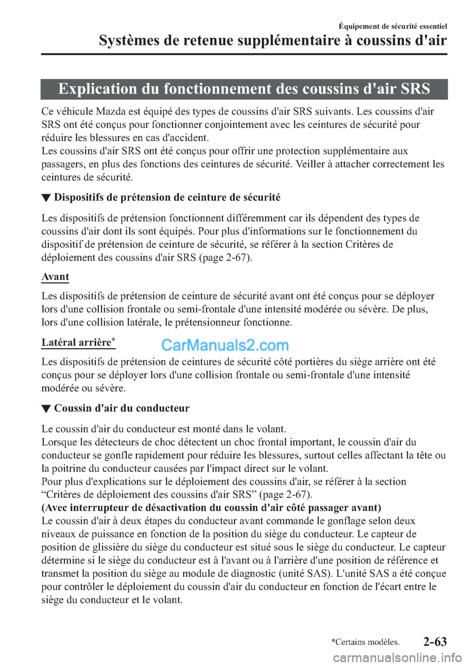 MAZDA MODEL 2 2019  Manuel du propriétaire (in French) �(�[�S�O�L�F�D�W�L�R�Q��G�X��I�R�Q�F�W�L�R�Q�Q�H�P�H�Q�W��G�H�V��F�R�X�V�V�L�Q�V��G�
�D�L�U��6�5�6
�&�H��Y�p�K�L�F�X�O�H��0�D�]�G�D��H�V�W��p�T�X�L�S�p��G�H�V��W�\�S�H�V��G�H��F�R�X�V�V�