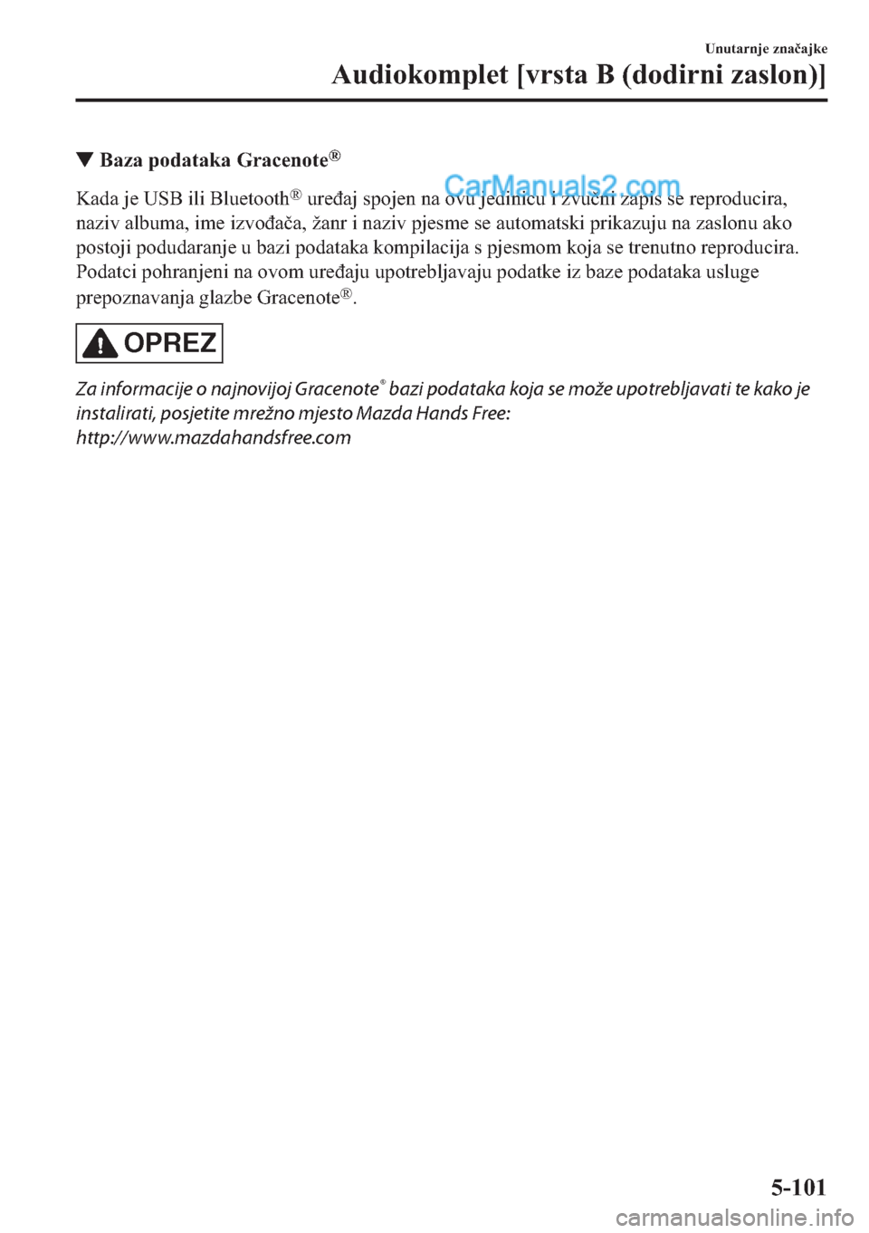 MAZDA MODEL 2 2019  Upute za uporabu (in Crotian) ▼�%�D�]�D��S�R�G�D�W�D�N�D��*�U�D�F�H�Q�R�W�H�Š
�.�D�G�D��M�H��8�6�%��L�O�L��%�O�X�H�W�R�R�W�K�Š��X�U�H�