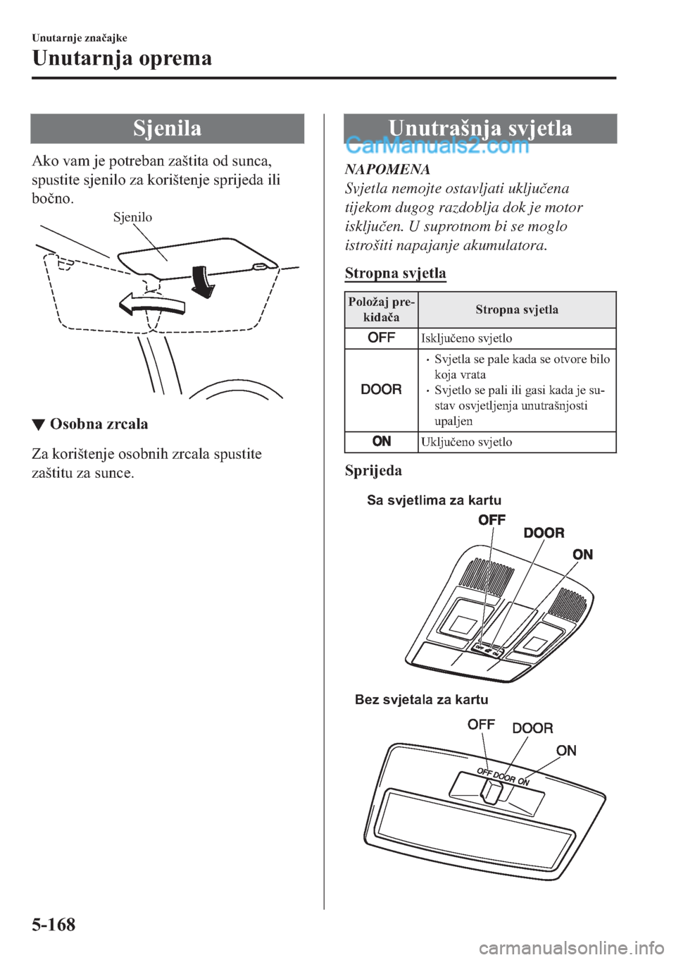 MAZDA MODEL 2 2019  Upute za uporabu (in Crotian) �6�M�H�Q�L�O�D
�$�N�R��Y�D�P��M�H��S�R�W�U�H�E�D�Q��]�D�