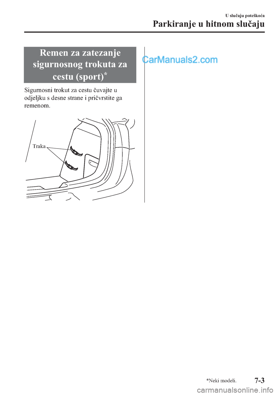 MAZDA MODEL 2 2019  Upute za uporabu (in Crotian) �5�H�P�H�Q��]�D��]�D�W�H�]�D�Q�M�H
�V�L�J�X�U�Q�R�V�Q�R�J��W�U�R�N�X�W�D��]�D
�F�H�V�W�X���V�S�R�U�W�
�
�6�L�J�X�U�Q�R�V�Q�L��W�U�R�N�X�W��]�D��F�H�V�W�X��