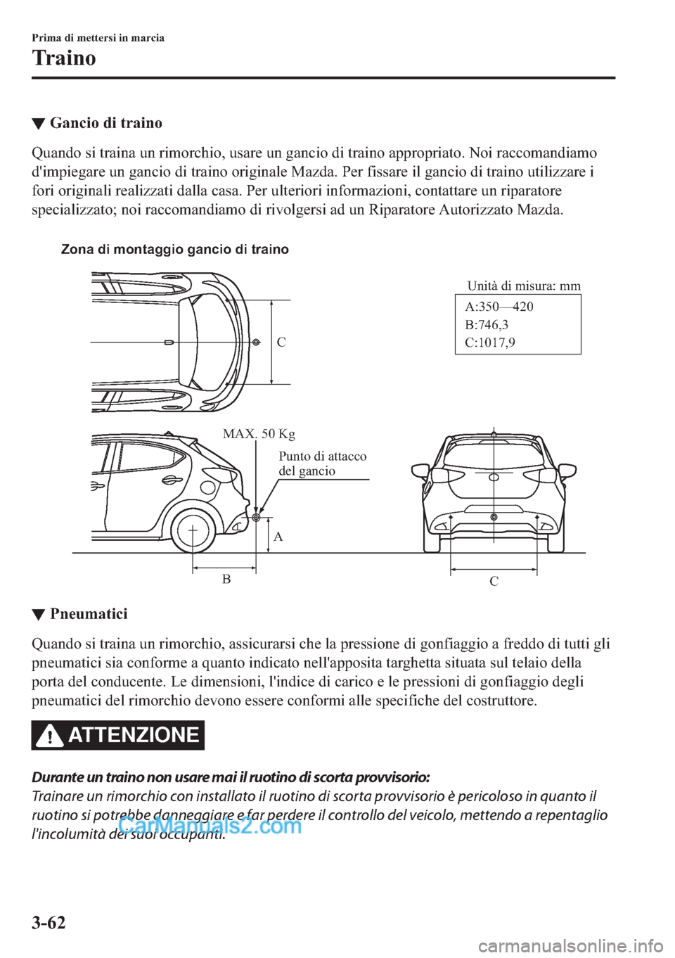 MAZDA MODEL 2 2019  Manuale del proprietario (in Italian) ▼�*�D�Q�F�L�R��G�L��W�U�D�L�Q�R
�4�X�D�Q�G�R��V�L��W�U�D�L�Q�D��X�Q��U�L�P�R�U�F�K�L�R���X�V�D�U�H��X�Q��J�D�Q�F�L�R��G�L��W�U�D�L�Q�R��D�S�S�U�R�S�U�L�D�W�R���1�R�L��U�D�F�F�R�P�D�Q