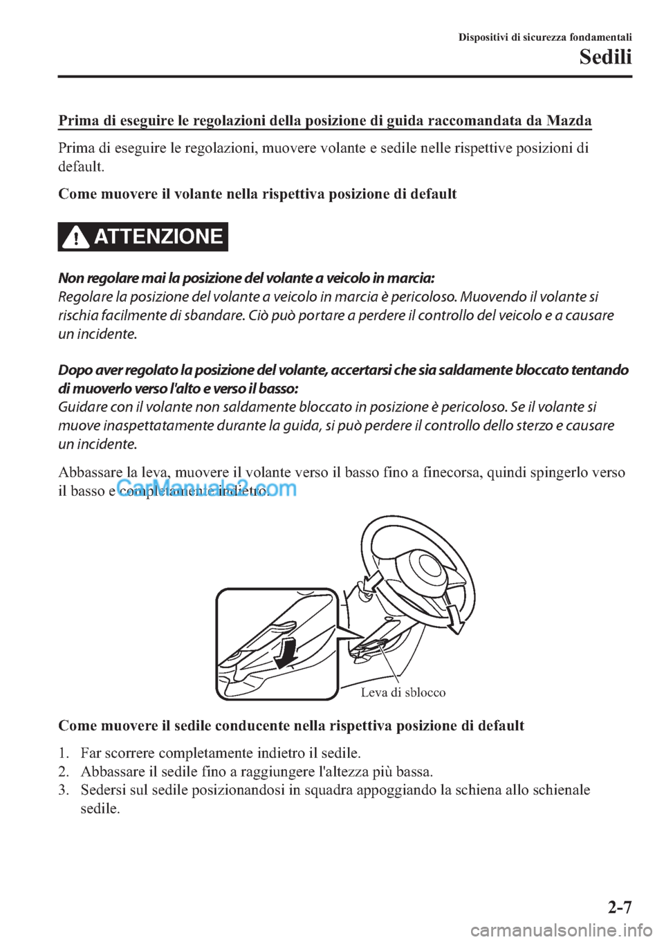 MAZDA MODEL 2 2019  Manuale del proprietario (in Italian) �3�U�L�P�D��G�L��H�V�H�J�X�L�U�H��O�H��U�H�J�R�O�D�]�L�R�Q�L��G�H�O�O�D��S�R�V�L�]�L�R�Q�H��G�L��J�X�L�G�D��U�D�F�F�R�P�D�Q�G�D�W�D��G�D��0�D�]�G�D
�3�U�L�P�D��G�L��H�V�H�J�X�L�U�H��O�H�