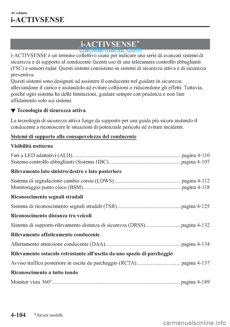 MAZDA MODEL 2 2019  Manuale del proprietario (in Italian) �L��$�&�7�,�9�6�(�1�6�(�
�L��$�&�7�,�9�6�(�1�6�(��q��X�Q��W�H�U�P�L�Q�H��F�R�O�O�H�W�W�L�Y�R��X�V�D�W�R��S�H�U��L�Q�G�L�F�D�U�H��X�Q�D��V�H�U�L�H��G�L��D�Y�D�Q�]�D�W�L��V�L�V�W�H�P�L��