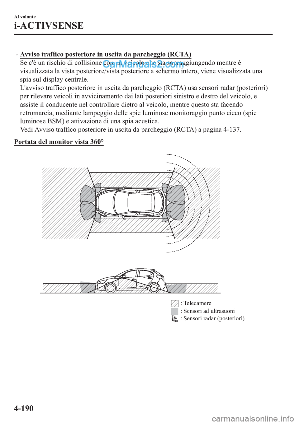 MAZDA MODEL 2 2019  Manuale del proprietario (in Italian) �x�$�Y�Y�L�V�R��W�U�D�I�I�L�F�R��S�R�V�W�H�U�L�R�U�H��L�Q��X�V�F�L�W�D��G�D��S�D�U�F�K�H�J�J�L�R���5�&�7�$�
�6�H��F�
�q��X�Q��U�L�V�F�K�L�R��G�L��F�R�O�O�L�V�L�R�Q�H��F�R�Q��X�Q��Y�H�