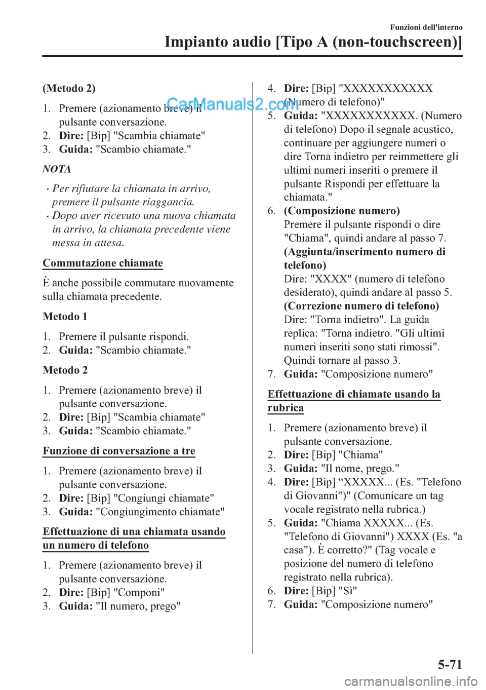 MAZDA MODEL 2 2019  Manuale del proprietario (in Italian) ��0�H�W�R�G�R���
�� �3�U�H�P�H�U�H���D�]�L�R�Q�D�P�H�Q�W�R��E�U�H�Y�H���L�O
�S�X�O�V�D�Q�W�H��F�R�Q�Y�H�U�V�D�]�L�R�Q�H�
����L�U�H���>�%�L�S�@���6�F�D�P�E�L�D��F�K�L�D�P�D�W�H�
�