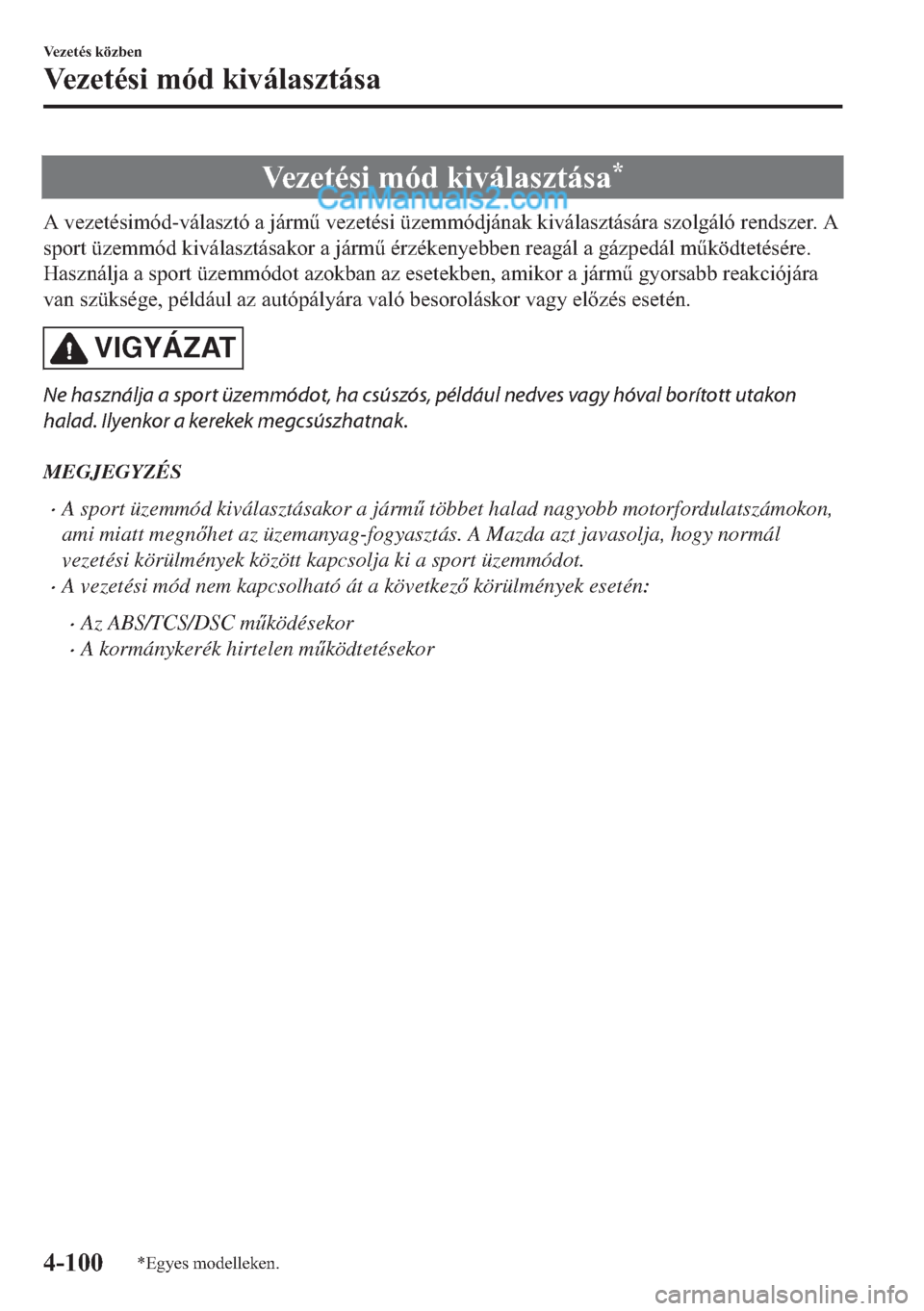 MAZDA MODEL 2 2019  Kezelési útmutató (in Hungarian) �9�H�]�H�W�p�V�L��P�y�G��N�L�Y�i�O�D�V�]�W�i�V�D�
�$��Y�H�]�H�W�p�V�L�P�y�G��Y�i�O�D�V�]�W�y��D��M�i�U�P&��Y�H�]�H�W�p�V�L��