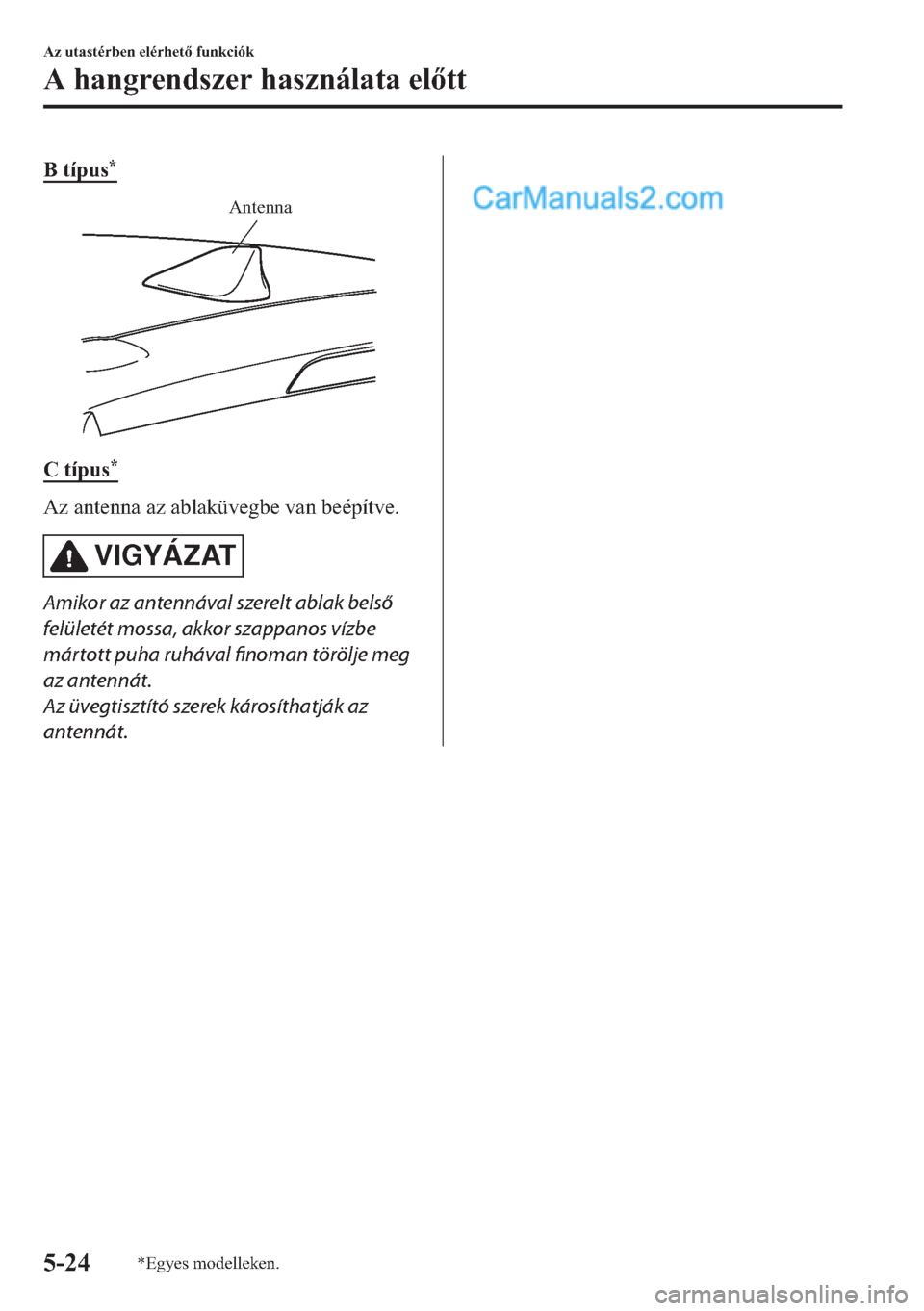 MAZDA MODEL 2 2019  Kezelési útmutató (in Hungarian) �%��W�t�S�X�V�
Antenna
�&��W�t�S�X�V�
�$�]��D�Q�W�H�Q�Q�D��D�]��D�E�O�D�N�