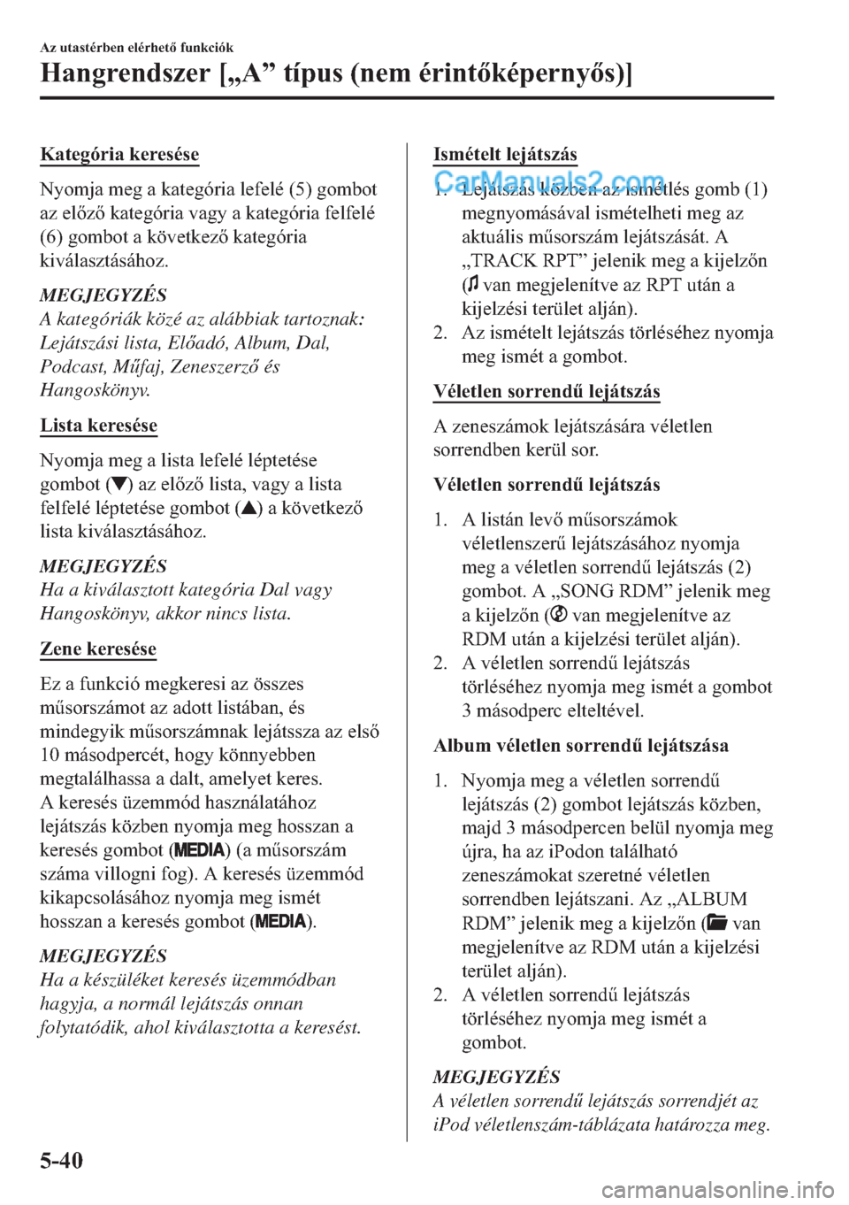 MAZDA MODEL 2 2019  Kezelési útmutató (in Hungarian) �.�D�W�H�J�y�U�L�D��N�H�U�H�V�p�V�H
�1�\�R�P�M�D��P�H�J��D��N�D�W�H�J�y�U�L�D��O�H�I�H�O�p������J�R�P�E�R�W
�D�]��H�O�]��N�D�W�H�J�y�U�L�D��Y�D�J�\��D��N�D�W�H�J�y�U�L�D��I�H�O�I�H
