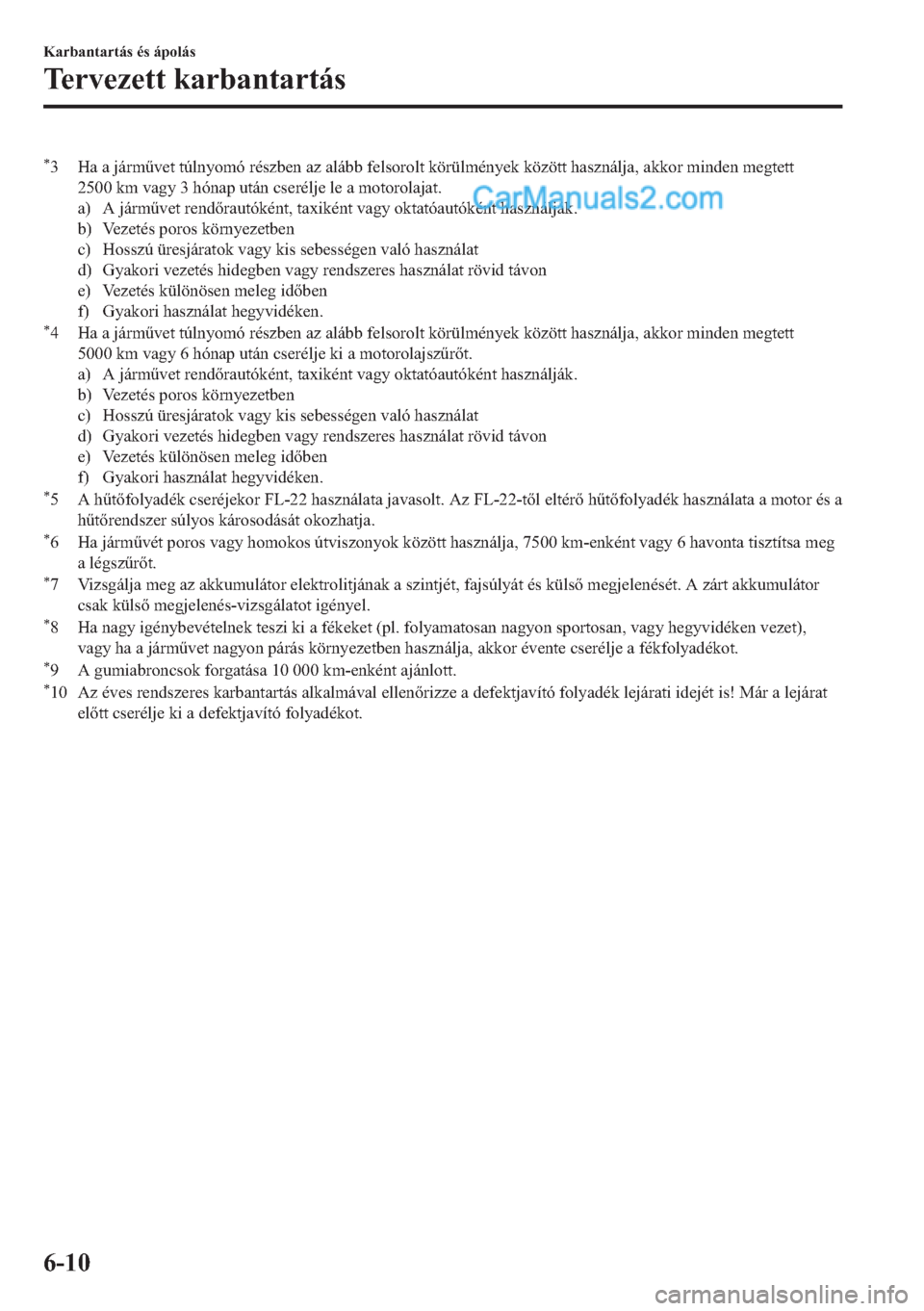 MAZDA MODEL 2 2019  Kezelési útmutató (in Hungarian) �
� �+�D��D��M�i�U�P&�Y�H�W��W�~�O�Q�\�R�P�y��U�p�V�]�E�H�Q��D�]��D�O�i�E�E��I�H�O�V�R�U�R�O�W��N�|�U�