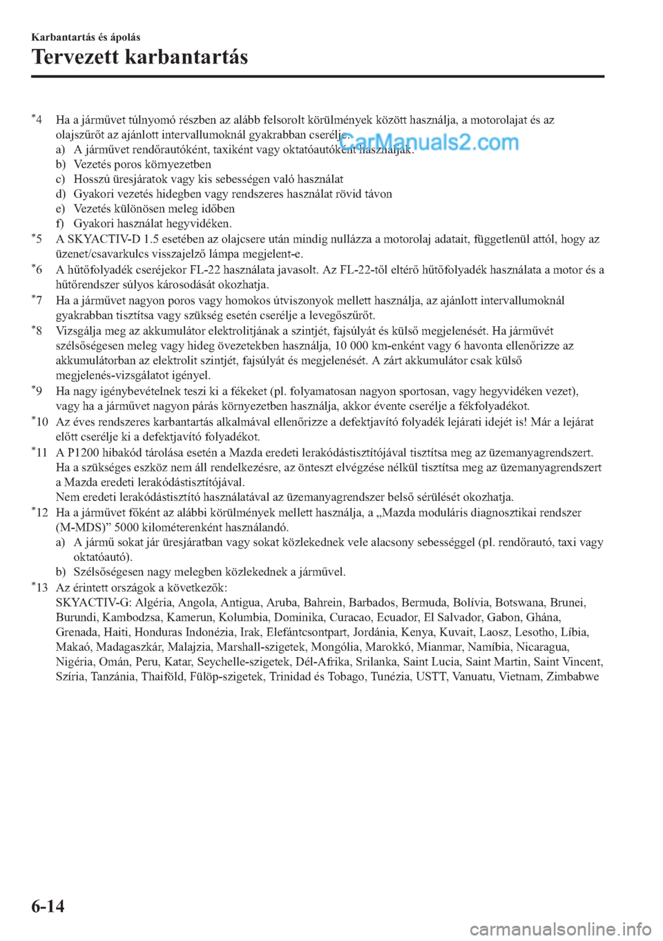 MAZDA MODEL 2 2019  Kezelési útmutató (in Hungarian) �
� �+�D��D��M�i�U�P&�Y�H�W��W�~�O�Q�\�R�P�y��U�p�V�]�E�H�Q��D�]��D�O�i�E�E��I�H�O�V�R�U�R�O�W��N�|�U�