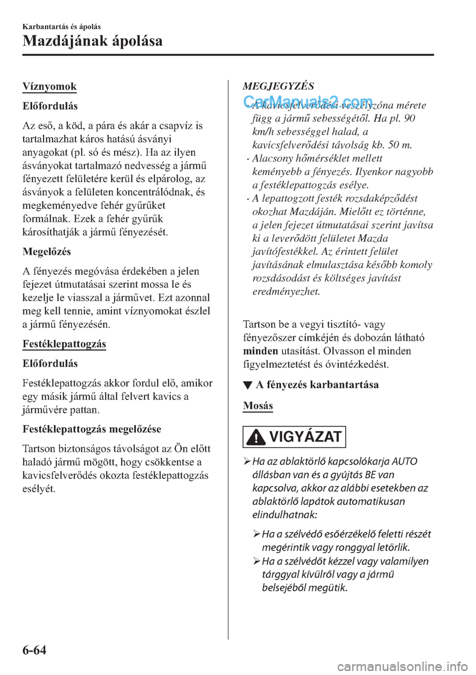 MAZDA MODEL 2 2019  Kezelési útmutató (in Hungarian) �9�t�]�Q�\�R�P�R�N
�(�O�I�R�U�G�X�O�i�V
�$�]��H�V���D��N�|�G���D��S�i�U�D��p�V��D�N�i�U��D��F�V�D�S�Y�t�]��L�V
�W�D�U�W�D�O�P�D�]�K�D�W��N�i�U�R�V��K�D�W�i�V�~��i�V�Y�i�Q�\�L
�D�Q�\