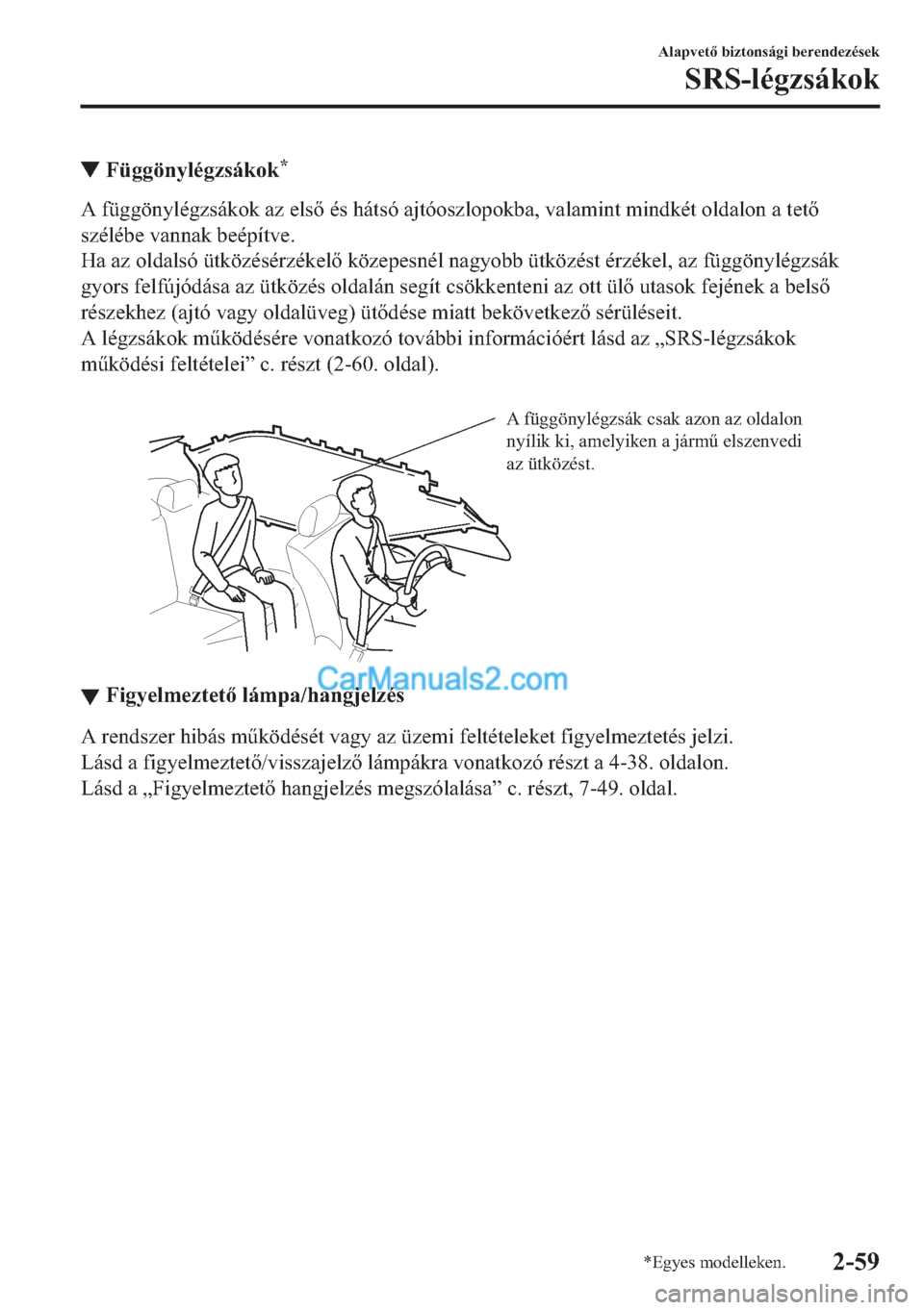 MAZDA MODEL 2 2019  Kezelési útmutató (in Hungarian) ▼�)�