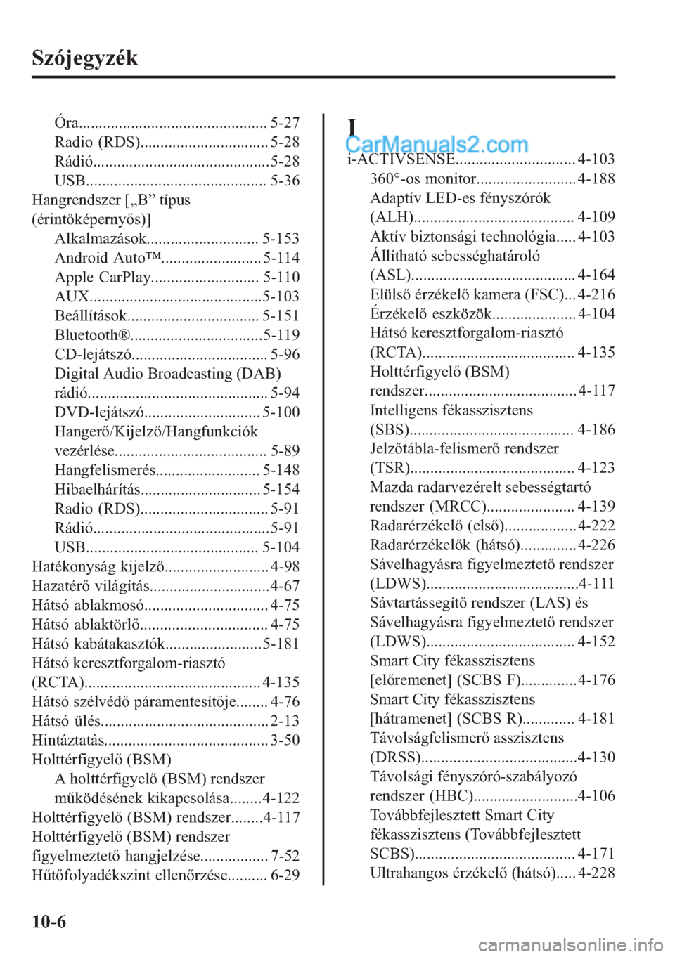 MAZDA MODEL 2 2019  Kezelési útmutató (in Hungarian) �6�]�y�M�H�J�\�]�p�N
�