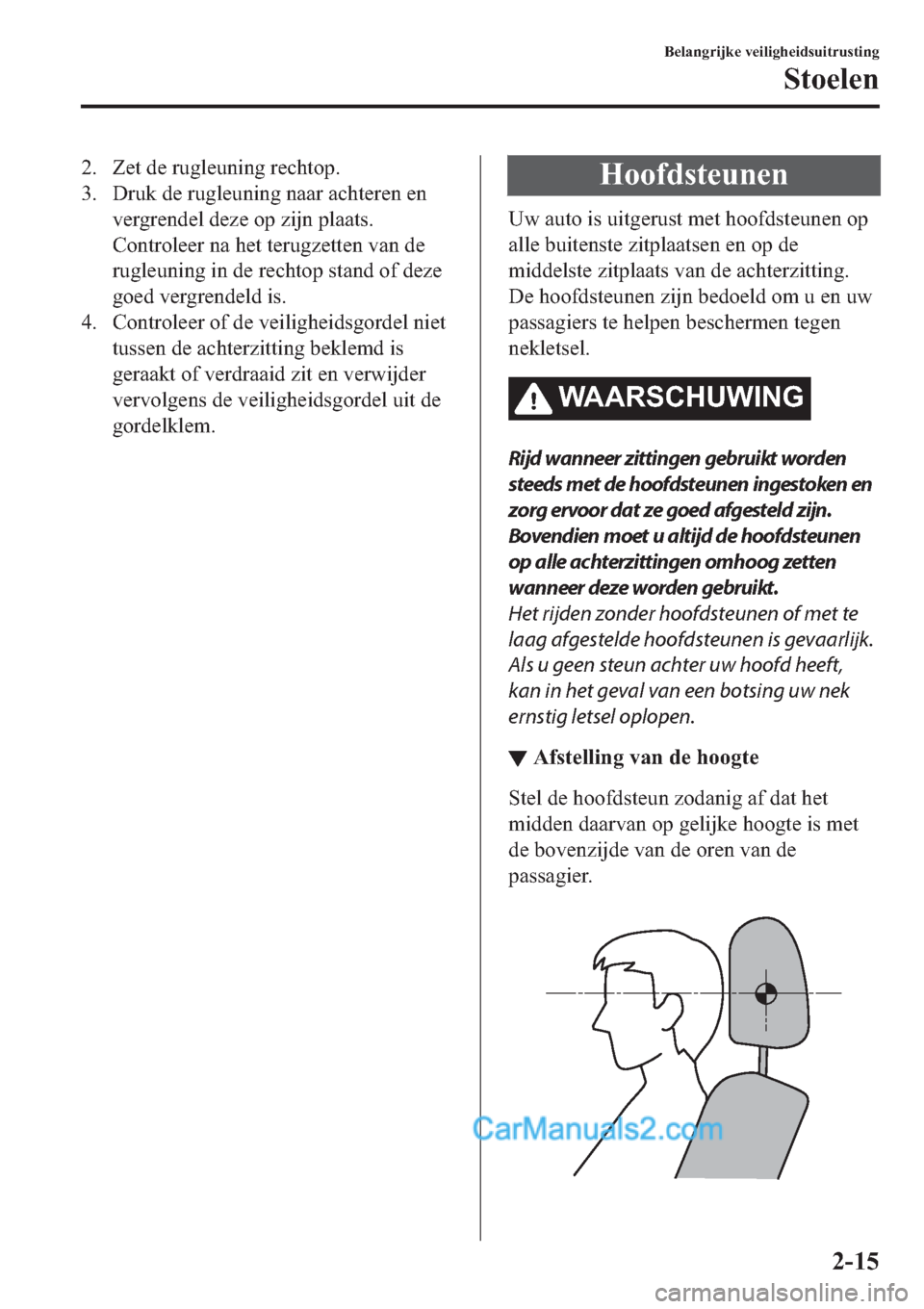 MAZDA MODEL 2 2019  Handleiding (in Dutch) �� �=�H�W��G�H��U�X�J�O�H�X�Q�L�Q�J��U�H�F�K�W�R�S�
�� ��U�X�N��G�H��U�X�J�O�H�X�Q�L�Q�J��Q�D�D�U��D�F�K�W�H�U�H�Q��H�Q
�Y�H�U�J�U�H�Q�G�H�O��G�H�]�H��R�S��]�L�M�Q��S�O�D�D�W�V�
�&�