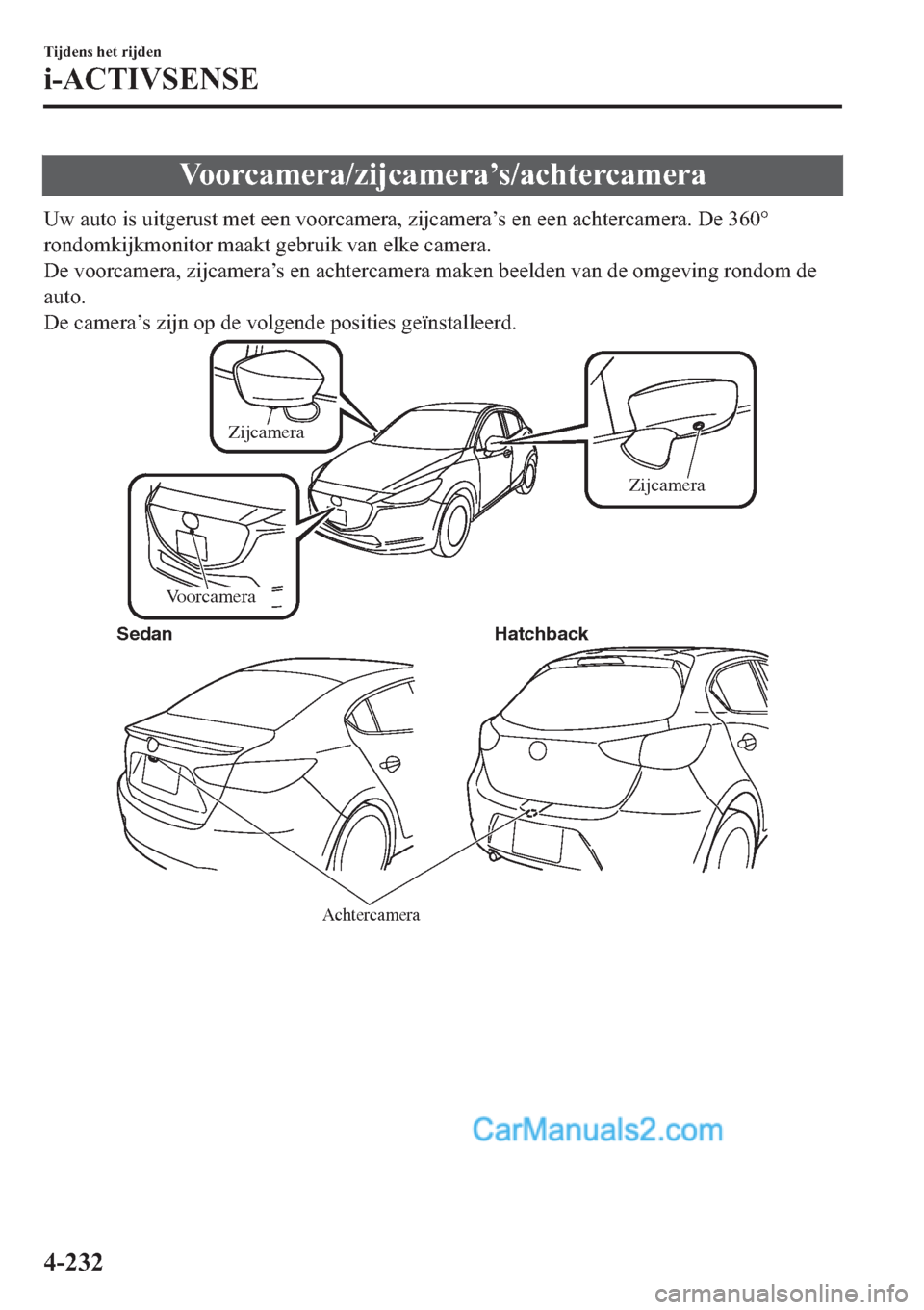 MAZDA MODEL 2 2019  Handleiding (in Dutch) �9�R�R�U�F�D�P�H�U�D��]�L�M�F�D�P�H�U�D�