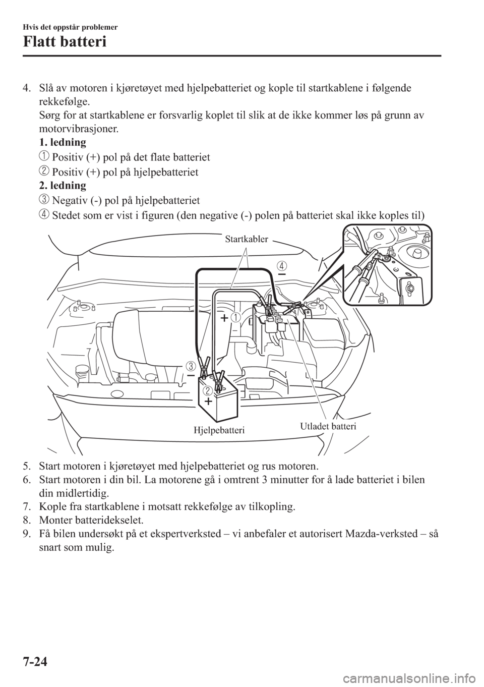 MAZDA MODEL 2 2019  Brukerhåndbok (in Norwegian) �� �6�O�n��D�Y��P�R�W�R�U�H�Q��L��N�M�