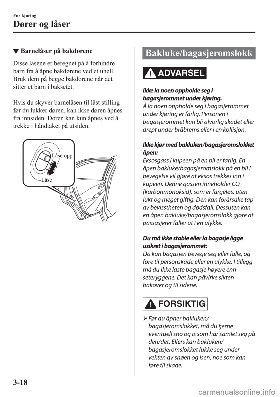 MAZDA MODEL 2 2019  Brukerhåndbok (in Norwegian) ▼�%�D�U�Q�H�O�n�V�H�U��S�n��E�D�N�G�