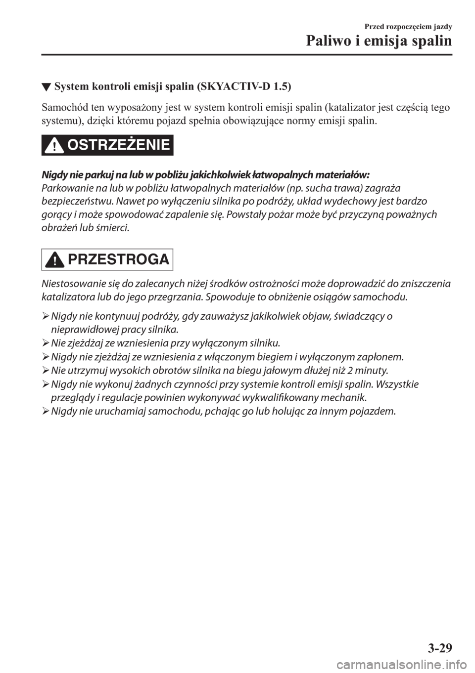 MAZDA MODEL 2 2019  Instrukcja Obsługi (in Polish) ▼�6�\�V�W�H�P��N�R�Q�W�U�R�O�L��H�P�L�V�M�L��V�S�D�O�L�Q���6�.�<�$�&�7�,�9�������
�6�D�P�R�F�K�y�G��W�H�Q��Z�\�S�R�V�D*�R�Q�\��M�H�V�W��Z��V�\�V�W�H�P��N�R�Q�W�U�R�O�L��H�P�L�V�M