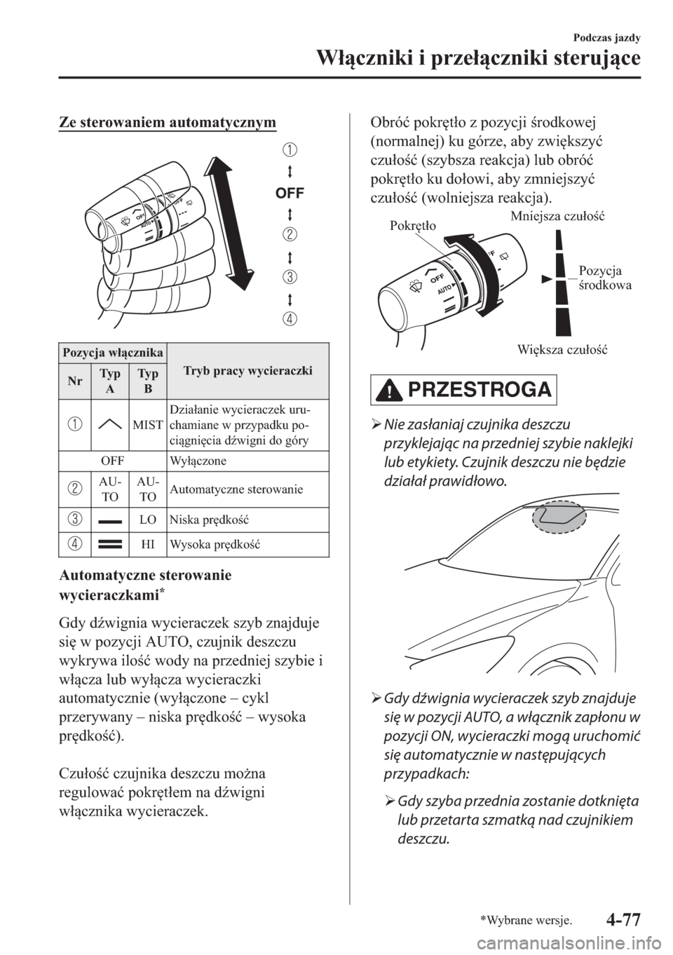 MAZDA MODEL 2 2019  Instrukcja Obsługi (in Polish) �=�H��V�W�H�U�R�Z�D�Q�L�H�P��D�X�W�R�P�D�W�\�F�]�Q�\�P
�3�R�]�\�F�M�D��Z�