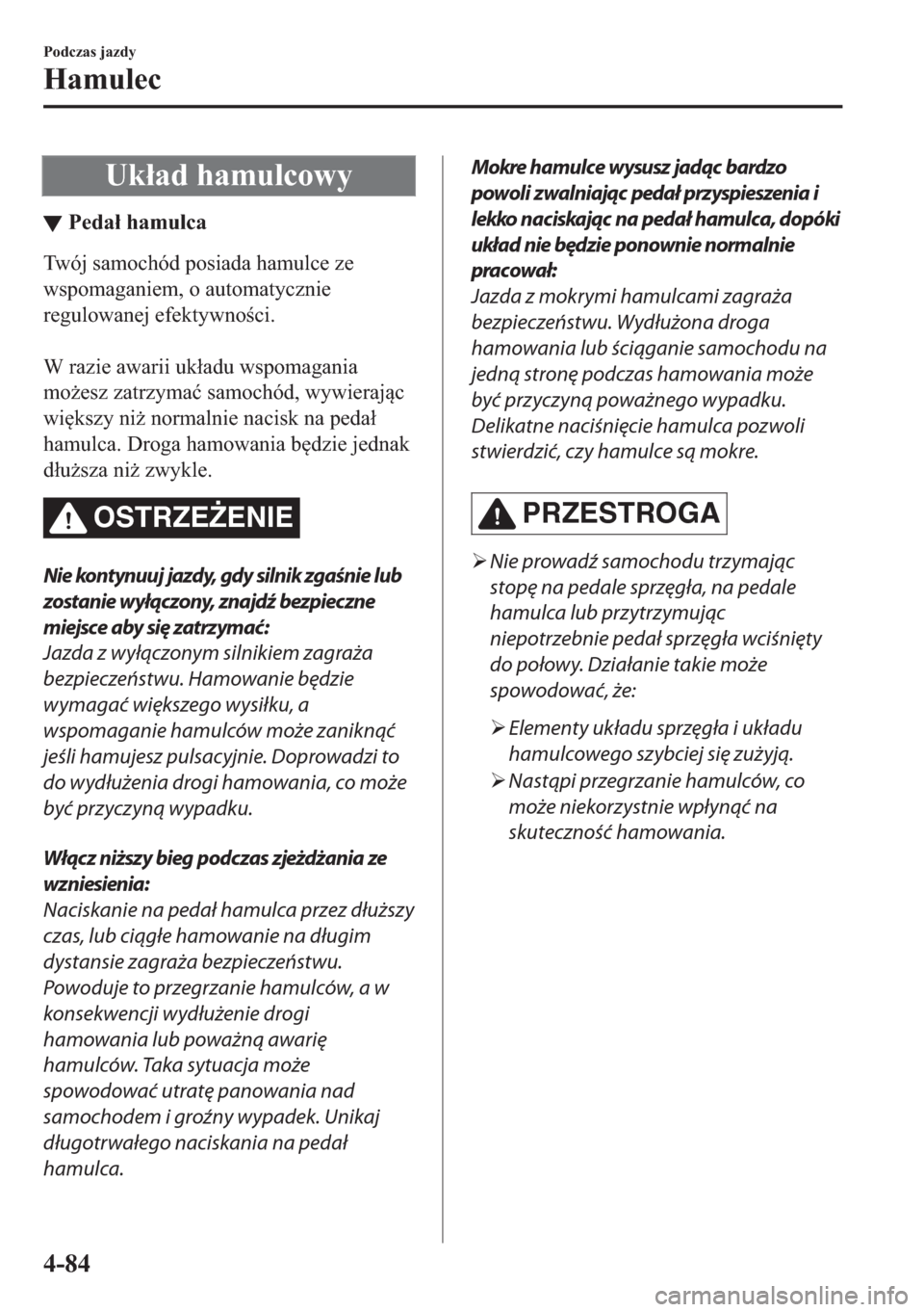 MAZDA MODEL 2 2019  Instrukcja Obsługi (in Polish) �8�N�á�D�G��K�D�P�X�O�F�R�Z�\
▼�3�H�G�D�