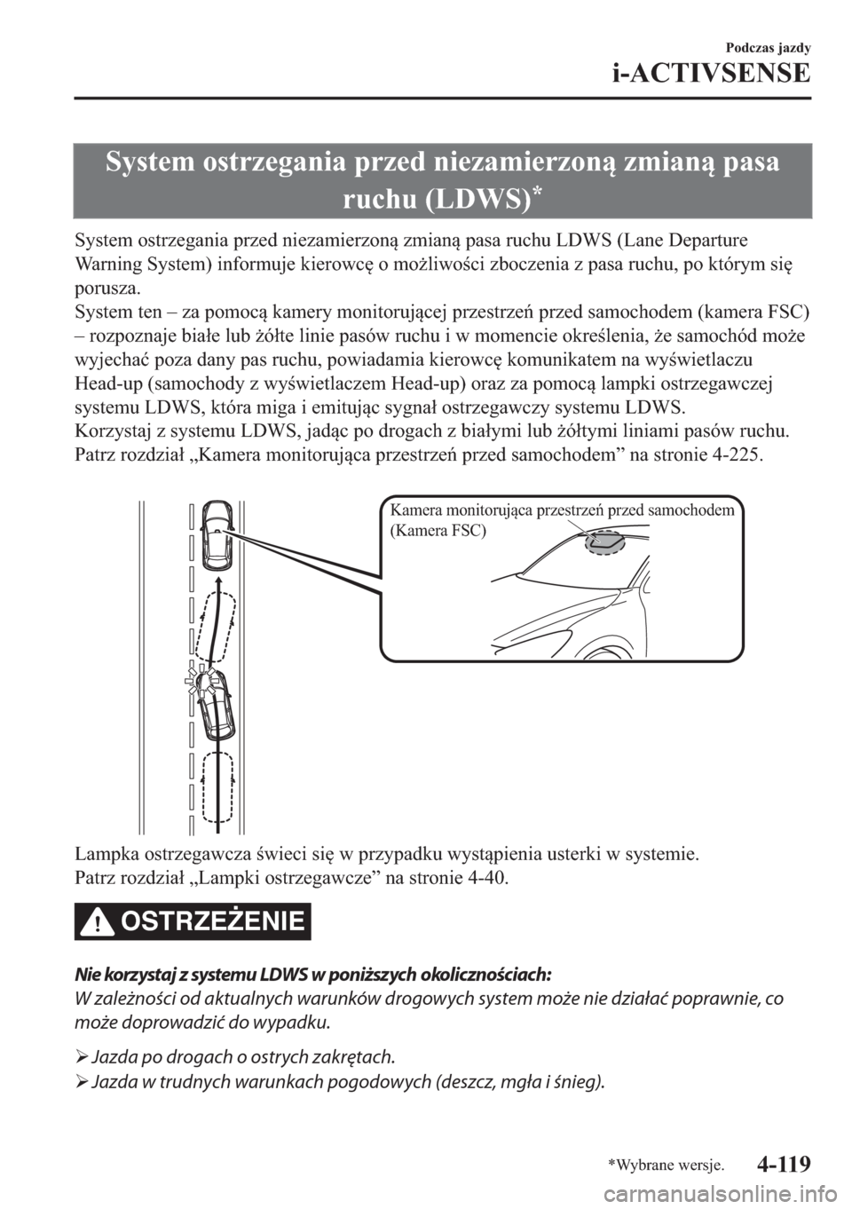MAZDA MODEL 2 2019  Instrukcja Obsługi (in Polish) �6�\�V�W�H�P��R�V�W�U�]�H�J�D�Q�L�D��S�U�]�H�G��Q�L�H�]�D�P�L�H�U�]�R�Q��]�P�L�D�Q��S�D�V�D
�U�X�F�K�X���/��:�6�
�
�6�\�V�W�H�P��R�V�W�U�]�H�J�D�Q�L�D��S�U�]�H�G��Q�L�H�]�D�P�L�H�U�]�