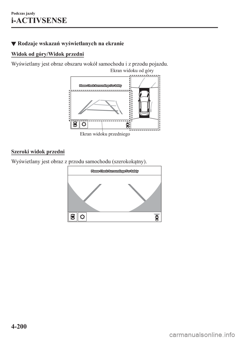 MAZDA MODEL 2 2019  Instrukcja Obsługi (in Polish) ▼�5�R�G�]�D�M�H��Z�V�N�D�]�D��Z�\�Z�L�H�W�O�D�Q�\�F�K��Q�D��H�N�U�D�Q�L�H
�:�L�G�R�N��R�G��J�y�U�\��:�L�G�R�N��S�U�]�H�G�Q�L
�:�\�Z�L�H�W�O�D�Q�\��M�H�V�W��R�E�U�D�]��R�E�V�]�D�U�X�