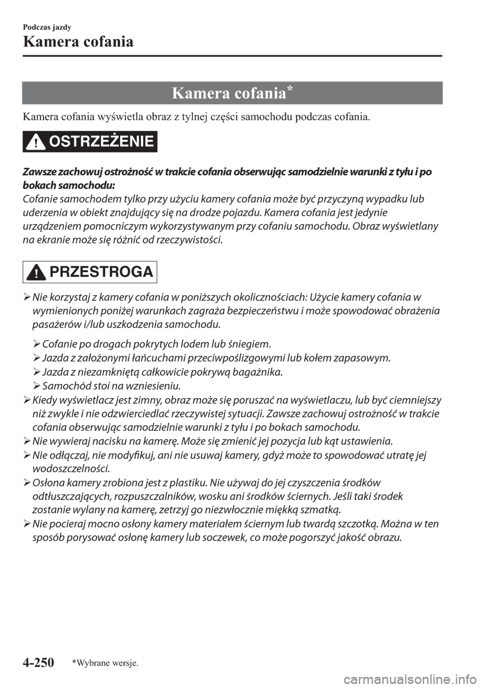 MAZDA MODEL 2 2019  Instrukcja Obsługi (in Polish) �.�D�P�H�U�D��F�R�I�D�Q�L�D�
�.�D�P�H�U�D��F�R�I�D�Q�L�D��Z�\�Z�L�H�W�O�D��R�E�U�D�]��]��W�\�O�Q�H�M��F�]
�F�L��V�D�P�R�F�K�R�G�X��S�R�G�F�]�D�V��F�R�I�D�Q�L�D�
OSTRZE)ENIE
Zawsze za