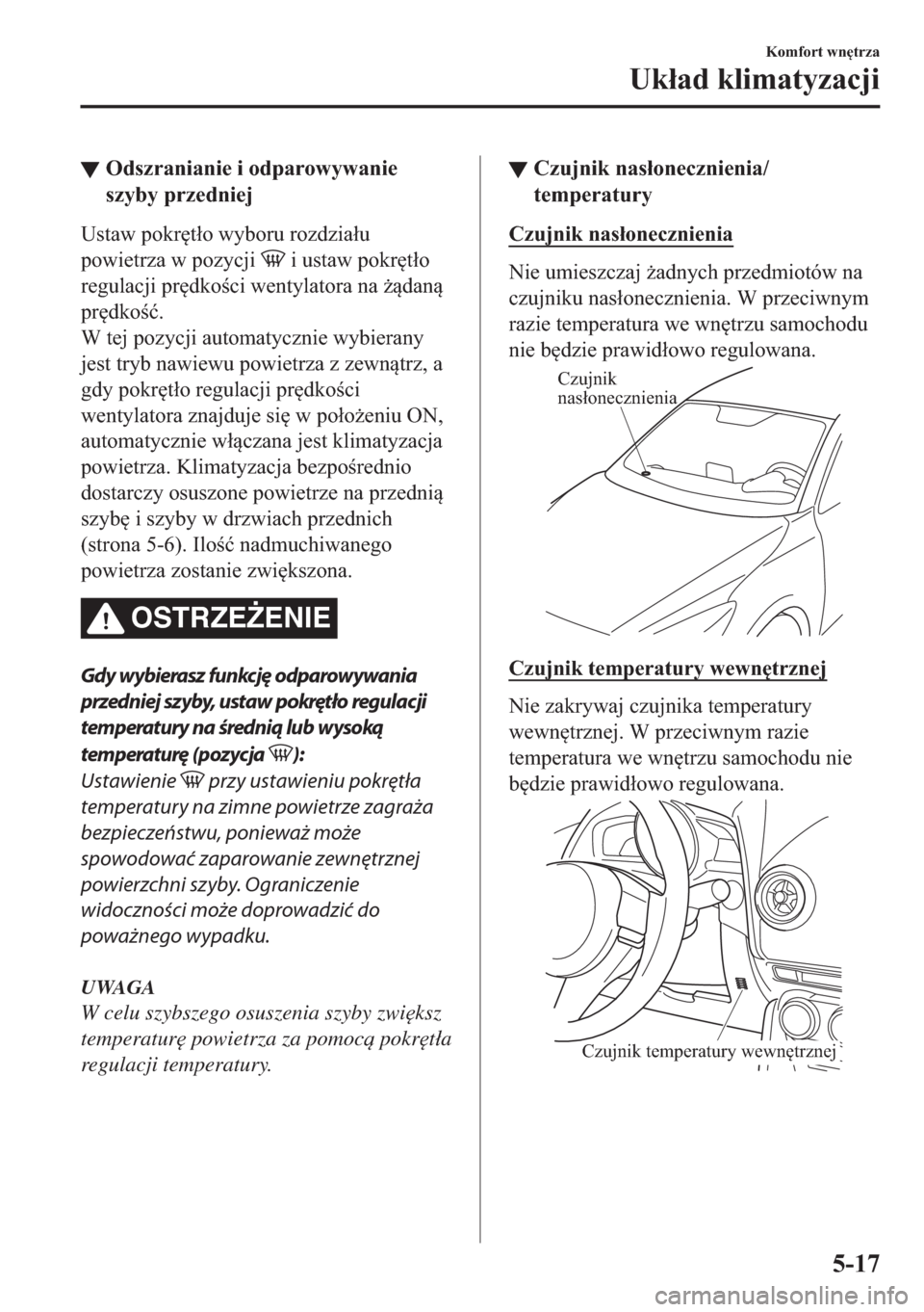MAZDA MODEL 2 2019  Instrukcja Obsługi (in Polish) ▼�2�G�V�]�U�D�Q�L�D�Q�L�H��L��R�G�S�D�U�R�Z�\�Z�D�Q�L�H
�V�]�\�E�\��S�U�]�H�G�Q�L�H�M
�8�V�W�D�Z��S�R�N�U
�W�