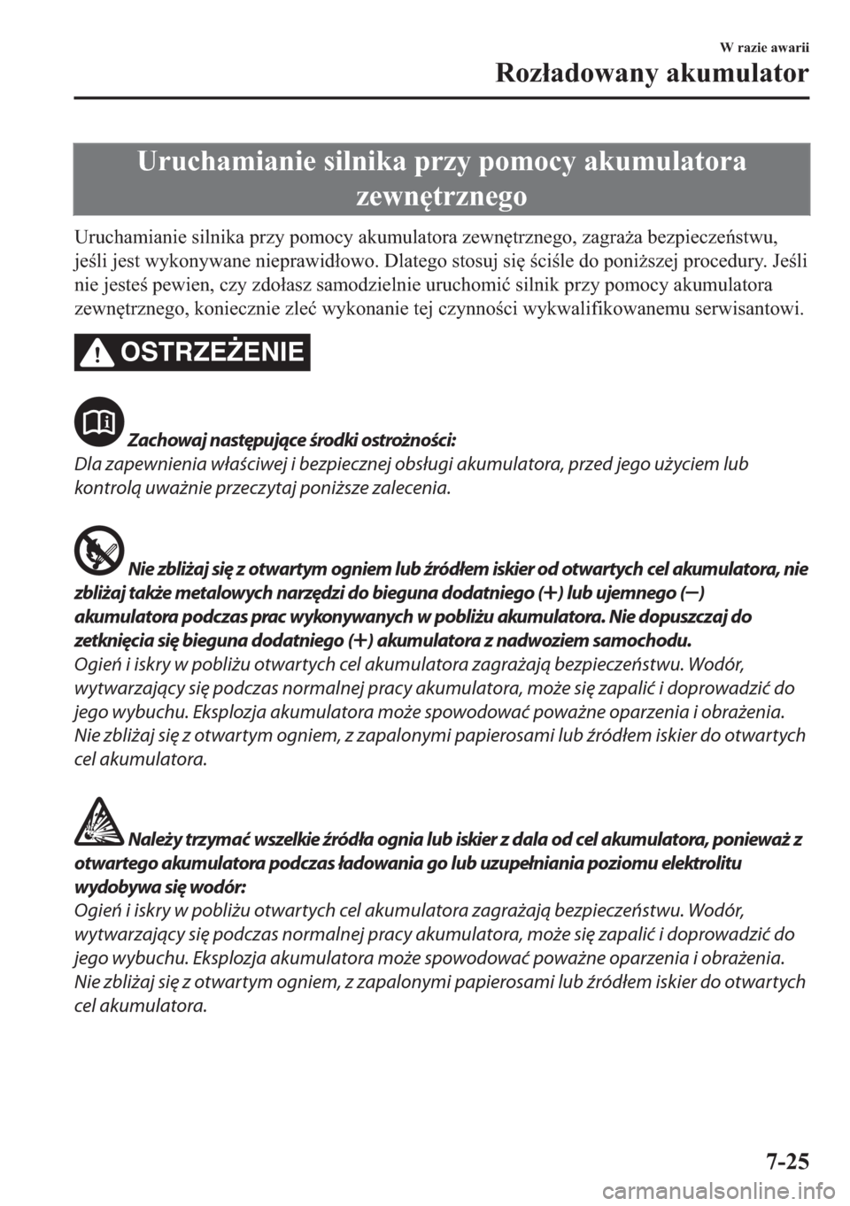 MAZDA MODEL 2 2019  Instrukcja Obsługi (in Polish) �8�U�X�F�K�D�P�L�D�Q�L�H��V�L�O�Q�L�N�D��S�U�]�\��S�R�P�R�F�\��D�N�X�P�X�O�D�W�R�U�D
�]�H�Z�Q
�W�U�]�Q�H�J�R
�8�U�X�F�K�D�P�L�D�Q�L�H��V�L�O�Q�L�N�D��S�U�]�\��S�R�P�R�F�\��D�N�X�P�X�O�D�W�R�U