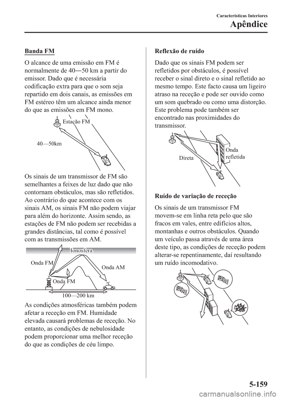 MAZDA MODEL 2 2019  Manual do proprietário (in Portuguese) �%�D�Q�G�D��)�0
�2��D�O�F�D�Q�F�H��G�H��X�P�D��H�P�L�V�V�m�R��H�P��)�0��p
�Q�R�U�P�D�O�P�H�Q�W�H��G�H���