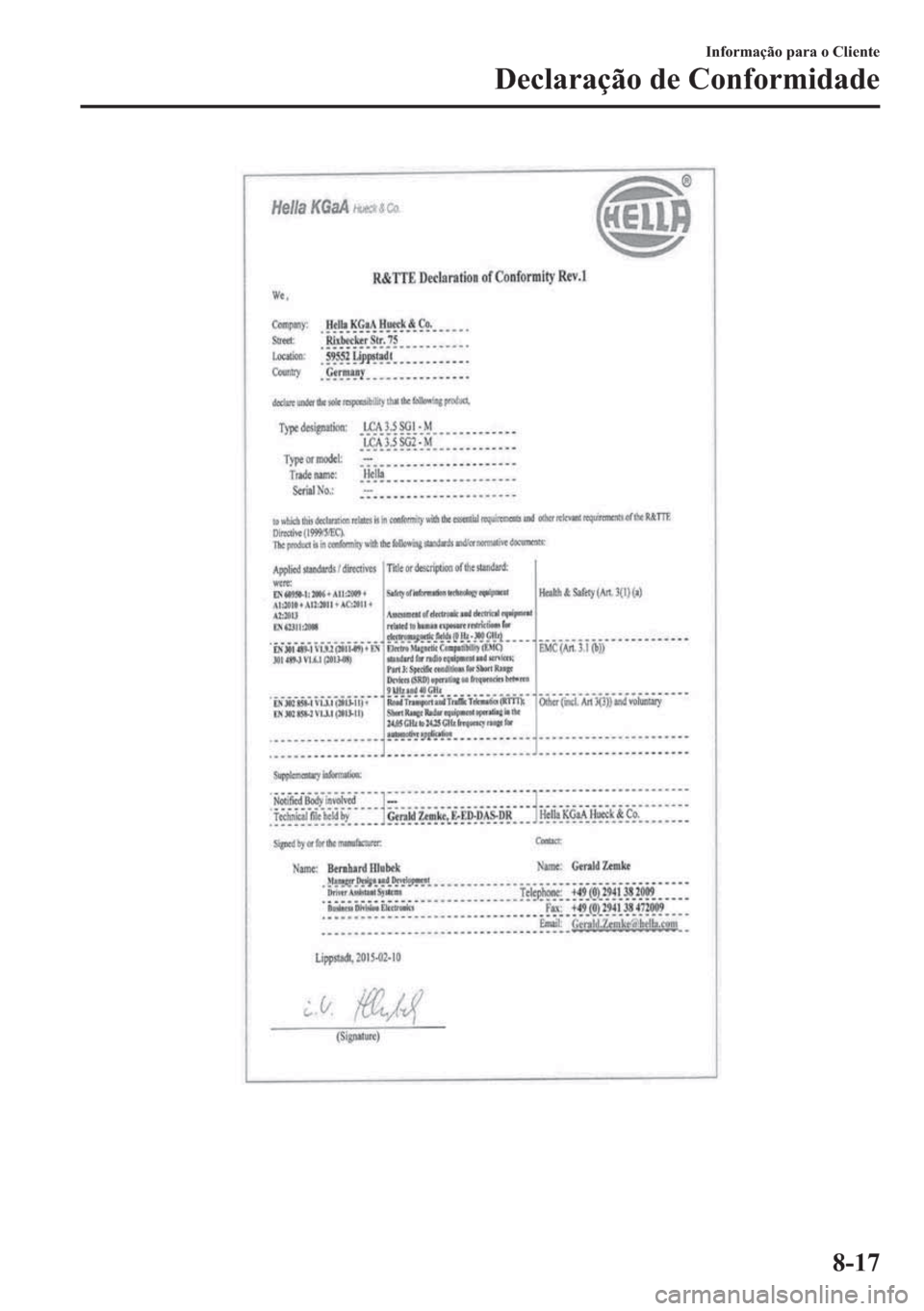 MAZDA MODEL 2 2019  Manual do proprietário (in Portuguese) �,�Q�I�R�U�P�D�o�m�R��S�D�U�D��R��&�O�L�H�Q�W�H
��H�F�O�D�U�D�o�m�R��G�H��&�R�Q�I�R�U�P�L�G�D�G�H
���� 