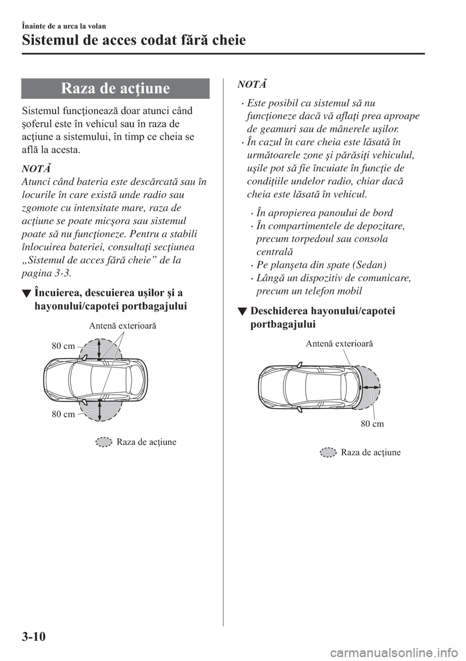 MAZDA MODEL 2 2019  Manualul de utilizare (in Romanian) �5�D�]�D��G�H��D�F �L�X�Q�H
�6�L�V�W�H�P�X�O��I�X�Q�F �L�R�Q�H�D�]��G�R�D�U��D�W�X�Q�F�L��F�k�Q�G
�