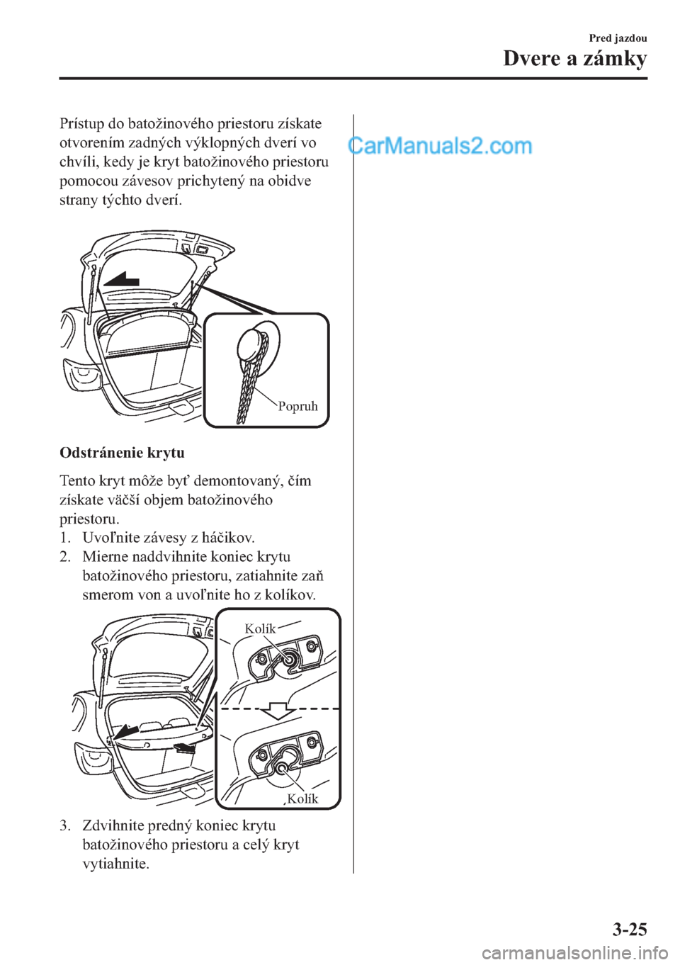 MAZDA MODEL 2 2019  Užívateľská príručka (in Slovak) �3�U�t�V�W�X�S��G�R��E�D�W�R�