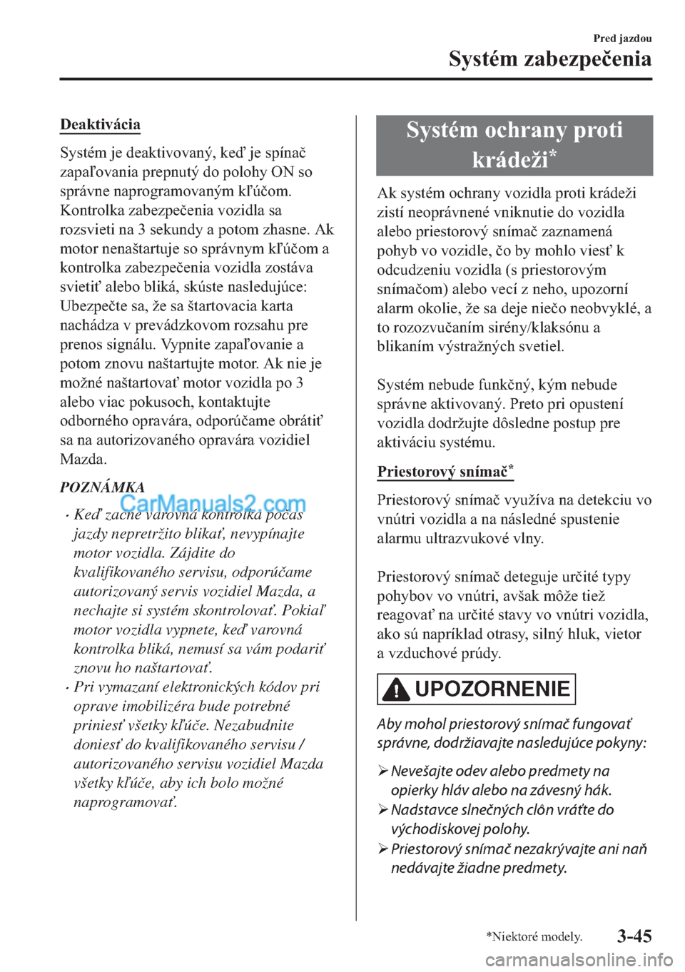 MAZDA MODEL 2 2019  Užívateľská príručka (in Slovak) ��H�D�N�W�L�Y�i�F�L�D
�6�\�V�W�p�P��M�H��G�H�D�N�W�L�Y�R�Y�D�Q�