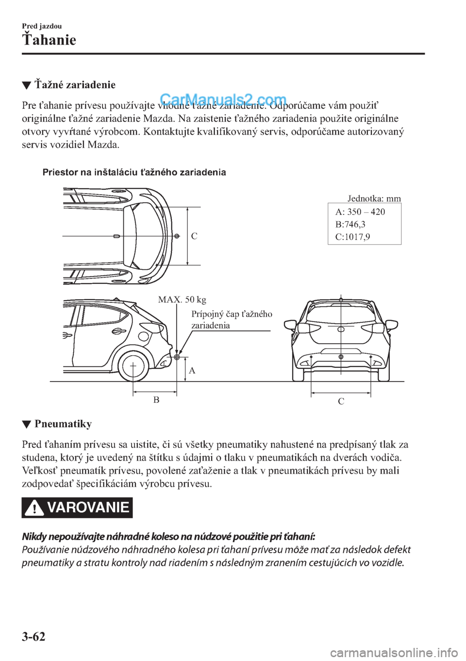 MAZDA MODEL 2 2019  Užívateľská príručka (in Slovak) ▼!�D�