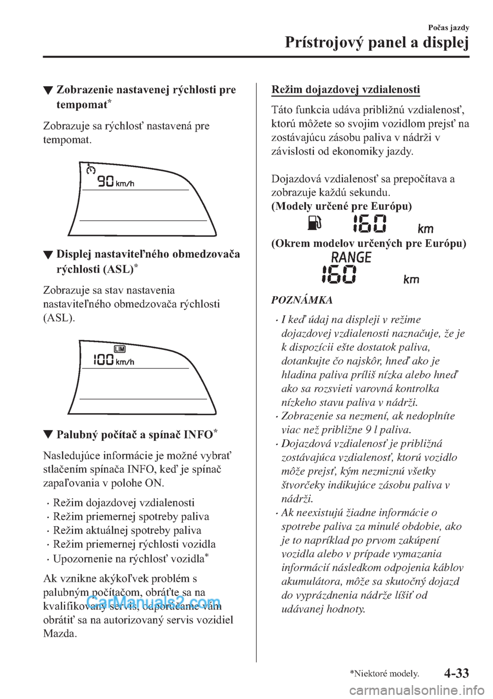 MAZDA MODEL 2 2019  Užívateľská príručka (in Slovak) ▼�=�R�E�U�D�]�H�Q�L�H��Q�D�V�W�D�Y�H�Q�H�M��U�
