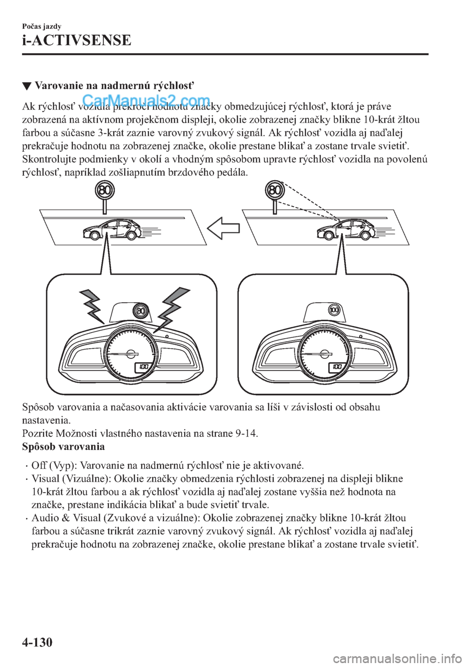 MAZDA MODEL 2 2019  Užívateľská príručka (in Slovak) ▼�9�D�U�R�Y�D�Q�L�H��Q�D��Q�D�G�P�H�U�Q�~��U�