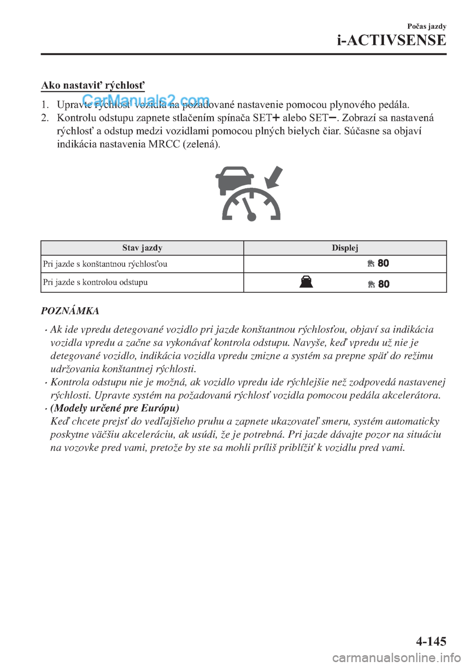 MAZDA MODEL 2 2019  Užívateľská príručka (in Slovak) �$�N�R��Q�D�V�W�D�Y�L"��U�