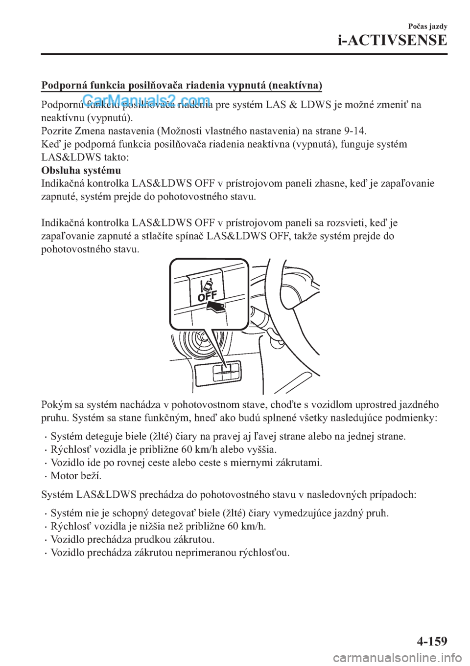 MAZDA MODEL 2 2019  Užívateľská príručka (in Slovak) �3�R�G�S�R�U�Q�i��I�X�Q�N�F�L�D��S�R�V�L�O�R�Y�D�